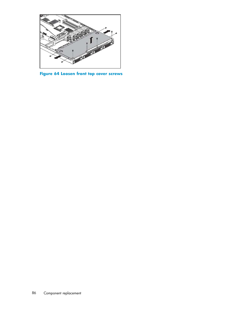 64 loosen front top cover screws | HP StorageWorks 1000i Virtual Library System User Manual | Page 86 / 122
