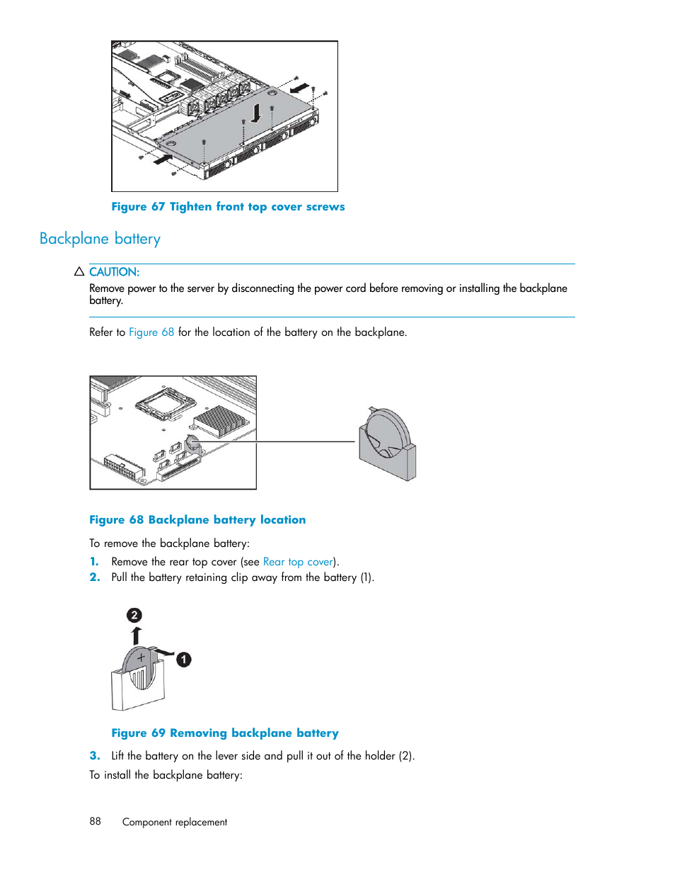 Backplane battery, 67 tighten front top cover screws, 68 backplane battery location | 69 removing backplane battery | HP StorageWorks 1000i Virtual Library System User Manual | Page 88 / 122