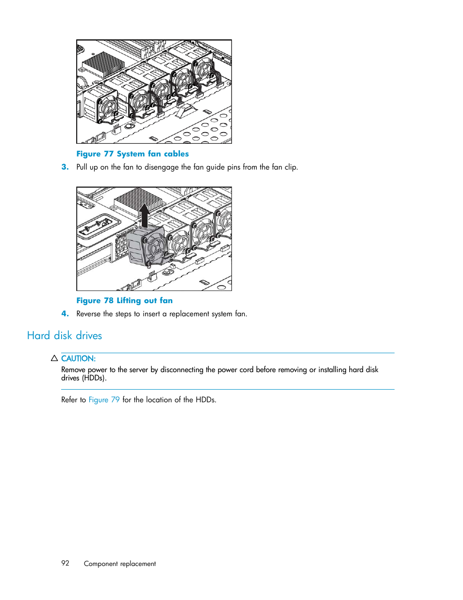 Hard disk drives, 77 system fan cables, 78 lifting out fan | HP StorageWorks 1000i Virtual Library System User Manual | Page 92 / 122