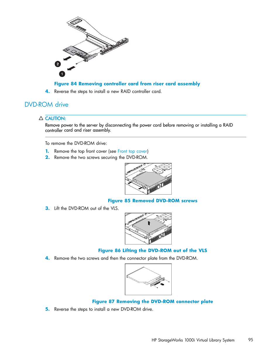 Dvd-rom drive, 85 removed dvd-rom screws, 86 lifting the dvd-rom out of the vls | 87 removing the dvd-rom connector plate | HP StorageWorks 1000i Virtual Library System User Manual | Page 95 / 122