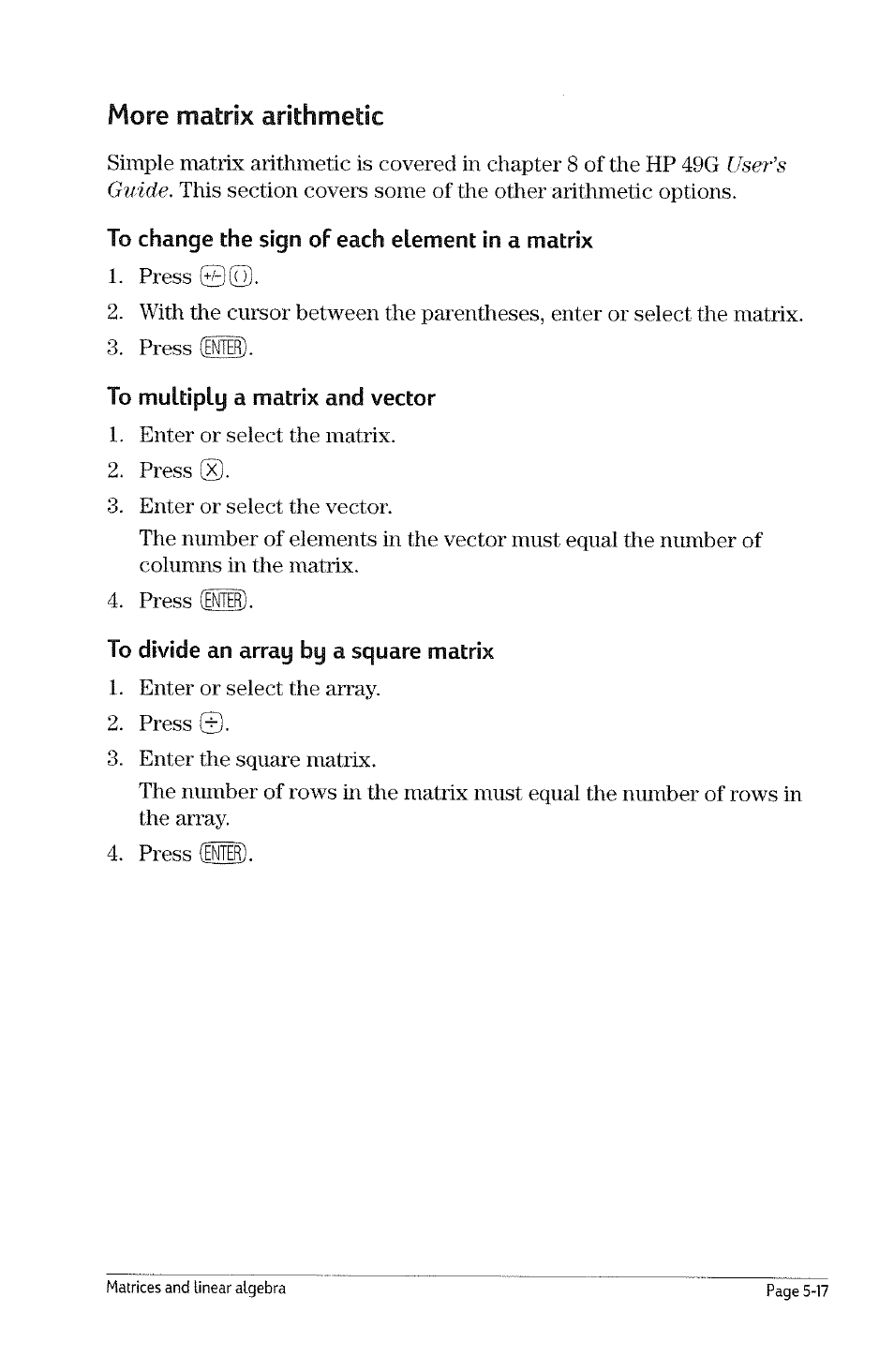 To transpose a matrix, To invert a square matrix, To change the dimensions of an array | A square matrix | HP 49g Graphing Calculator User Manual | Page 57 / 199