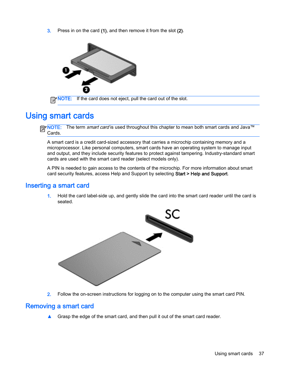 Using smart cards, Inserting a smart card, Removing a smart card | Inserting a smart card removing a smart card | HP EliteBook Folio 1040 G1 Notebook PC User Manual | Page 47 / 90