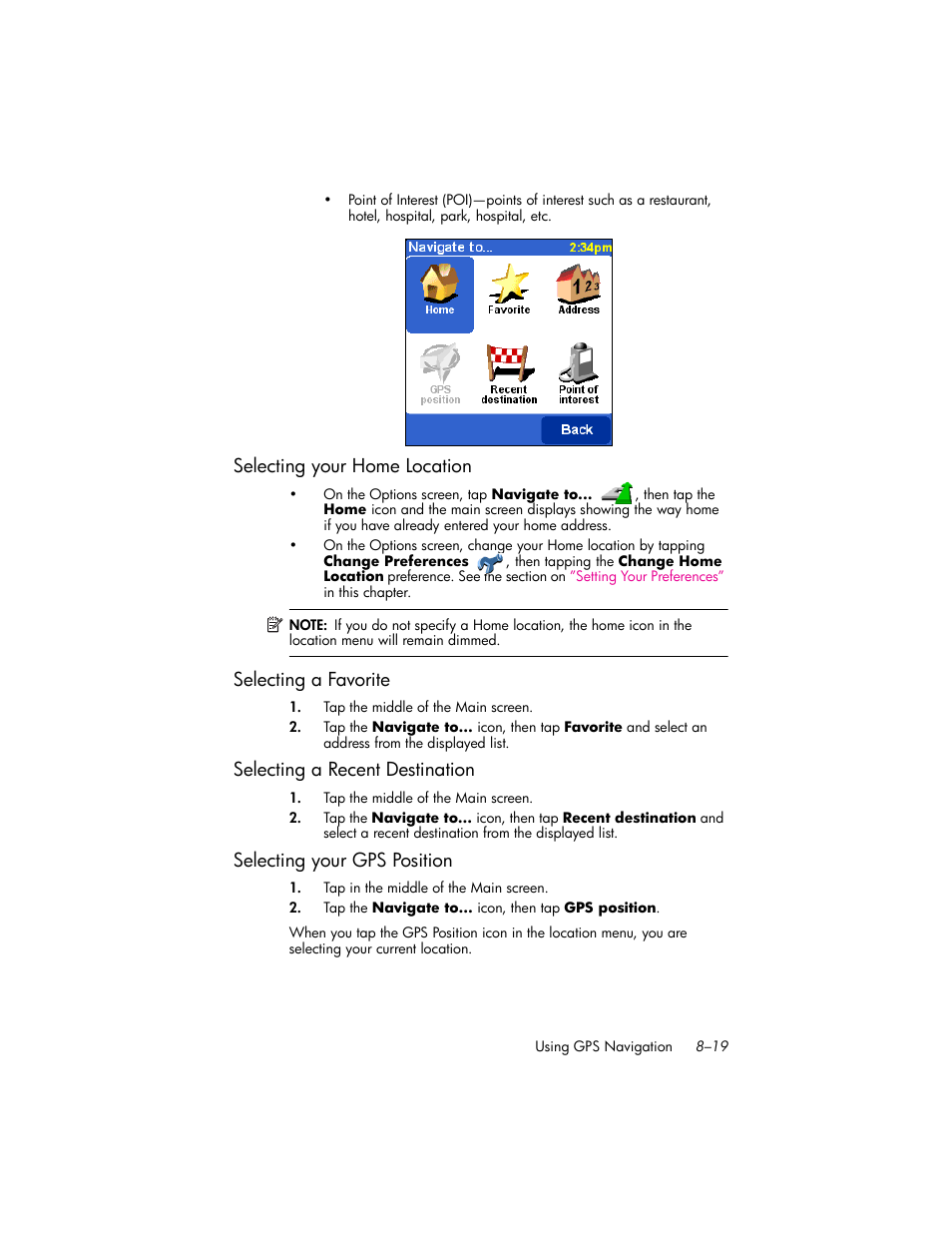 Selecting your home location, Selecting a favorite, Selecting a recent destination | Selecting your gps position, Selecting your home location –19, Selecting a favorite –19, Selecting a recent destination –19, Selecting your gps position –19 | HP iPAQ hw6500 Unlocked Mobile Messenger series User Manual | Page 100 / 192