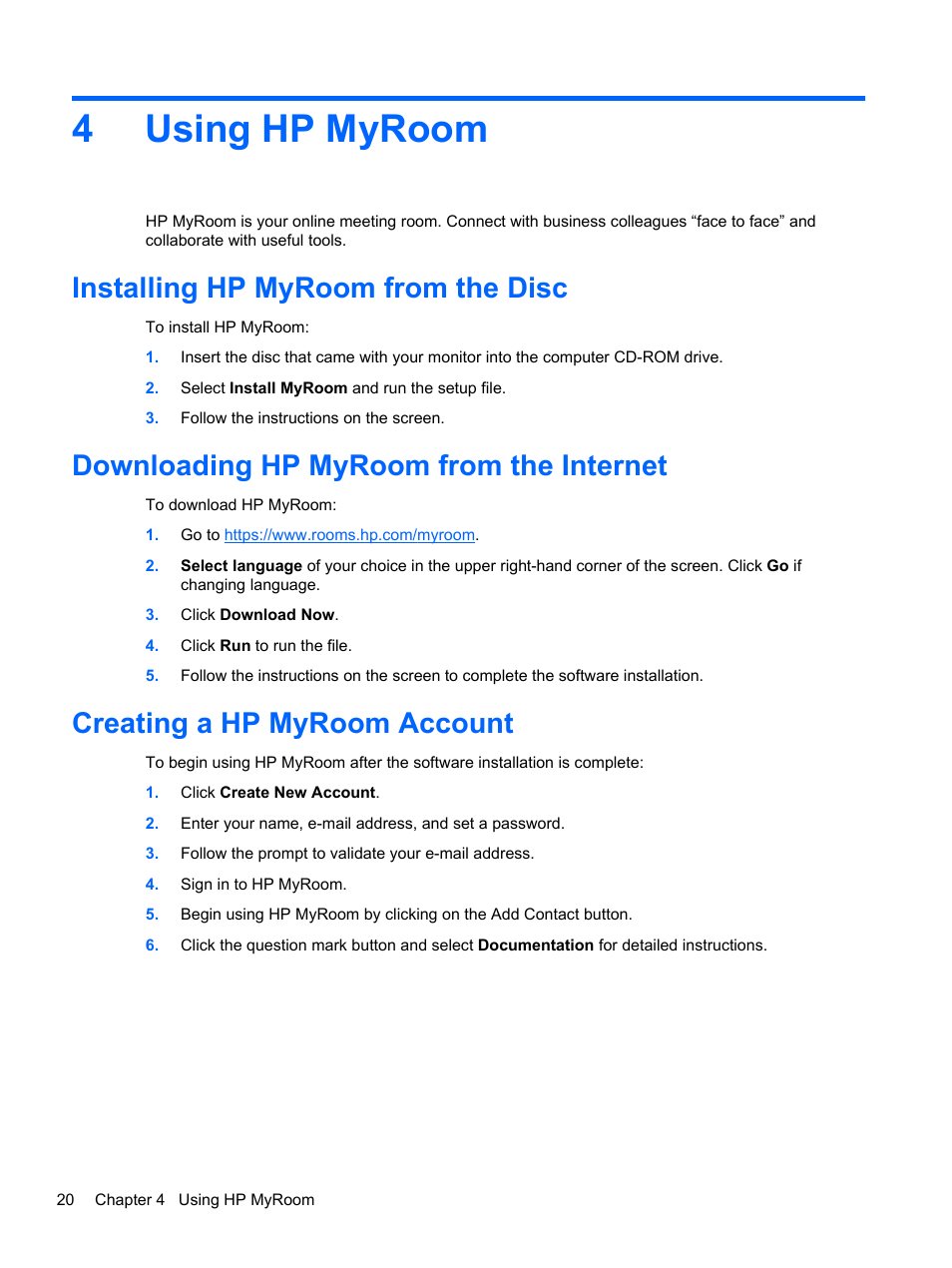 Using hp myroom, Installing hp myroom from the disc, Downloading hp myroom from the internet | Creating a hp myroom account, 4 using hp myroom, 4using hp myroom | HP EliteDisplay E221c 21.5-inch Webcam LED Backlit Monitor User Manual | Page 26 / 30
