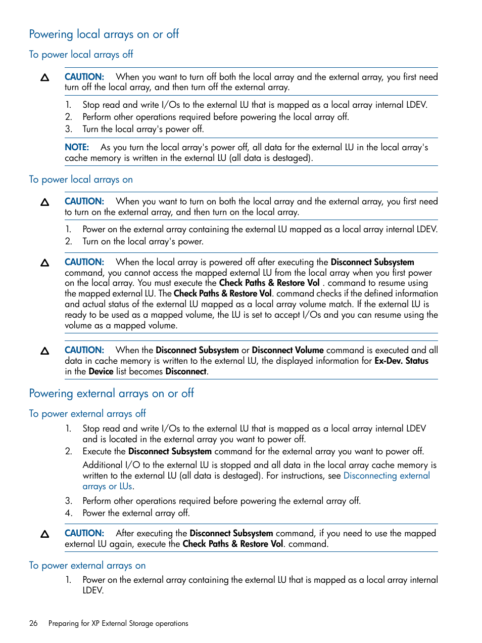 Powering local arrays on or off, To power local arrays off, To power local arrays on | Powering external arrays on or off, To power external arrays off, To power external arrays on, To power local arrays off to power local arrays on, Poweringexternalarraysonoroff | HP StorageWorks XP Remote Web Console Software User Manual | Page 26 / 169