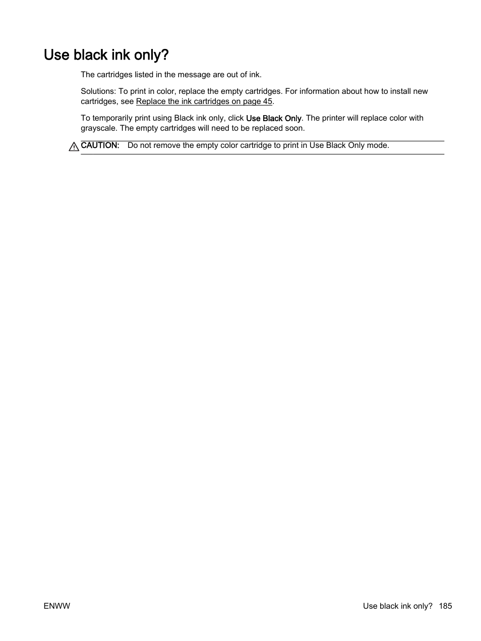 Use black ink only | HP Officejet 7110 Wide Format ePrinter - H812a User Manual | Page 198 / 213