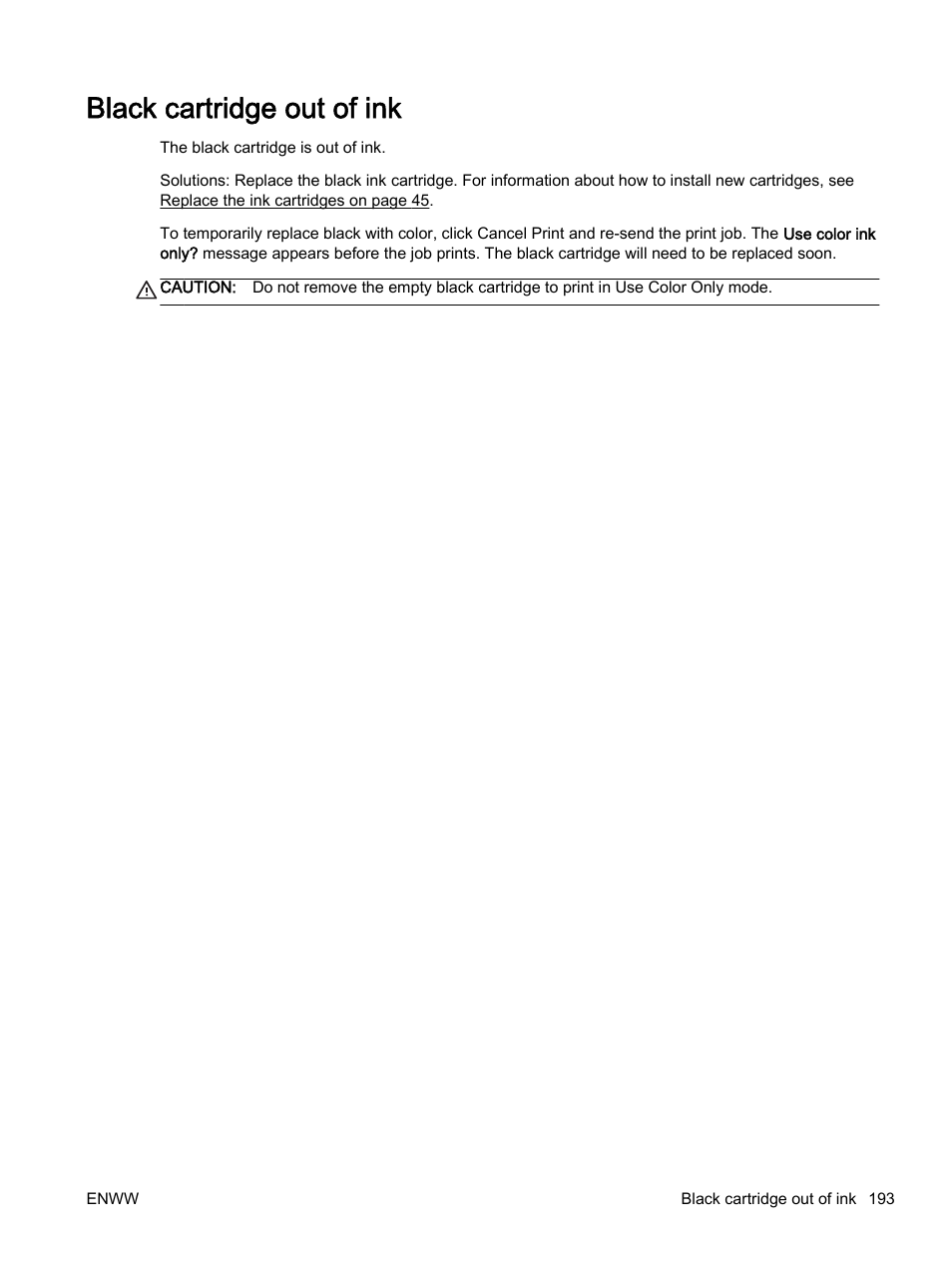 Black cartridge out of ink | HP Officejet 7110 Wide Format ePrinter - H812a User Manual | Page 206 / 213