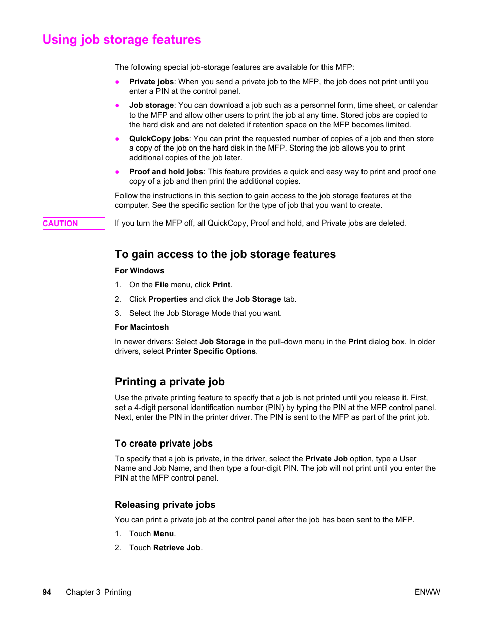 Using job storage features, To gain access to the job storage features, Printing a private job | HP LaserJet 4345 Multifunction Printer series User Manual | Page 108 / 324