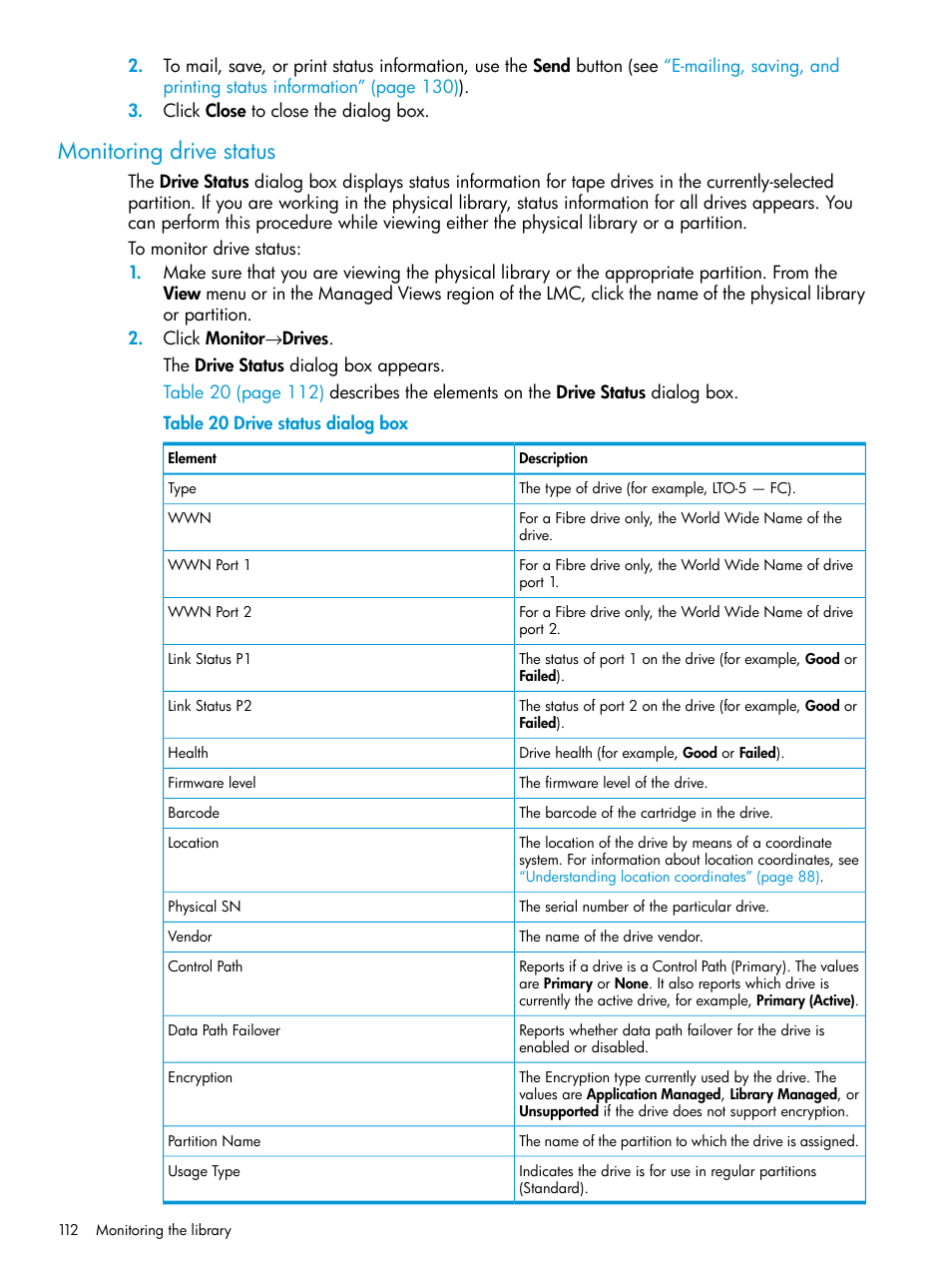 Monitoring drive status | HP StoreEver ESL G3 Tape Libraries User Manual | Page 112 / 267