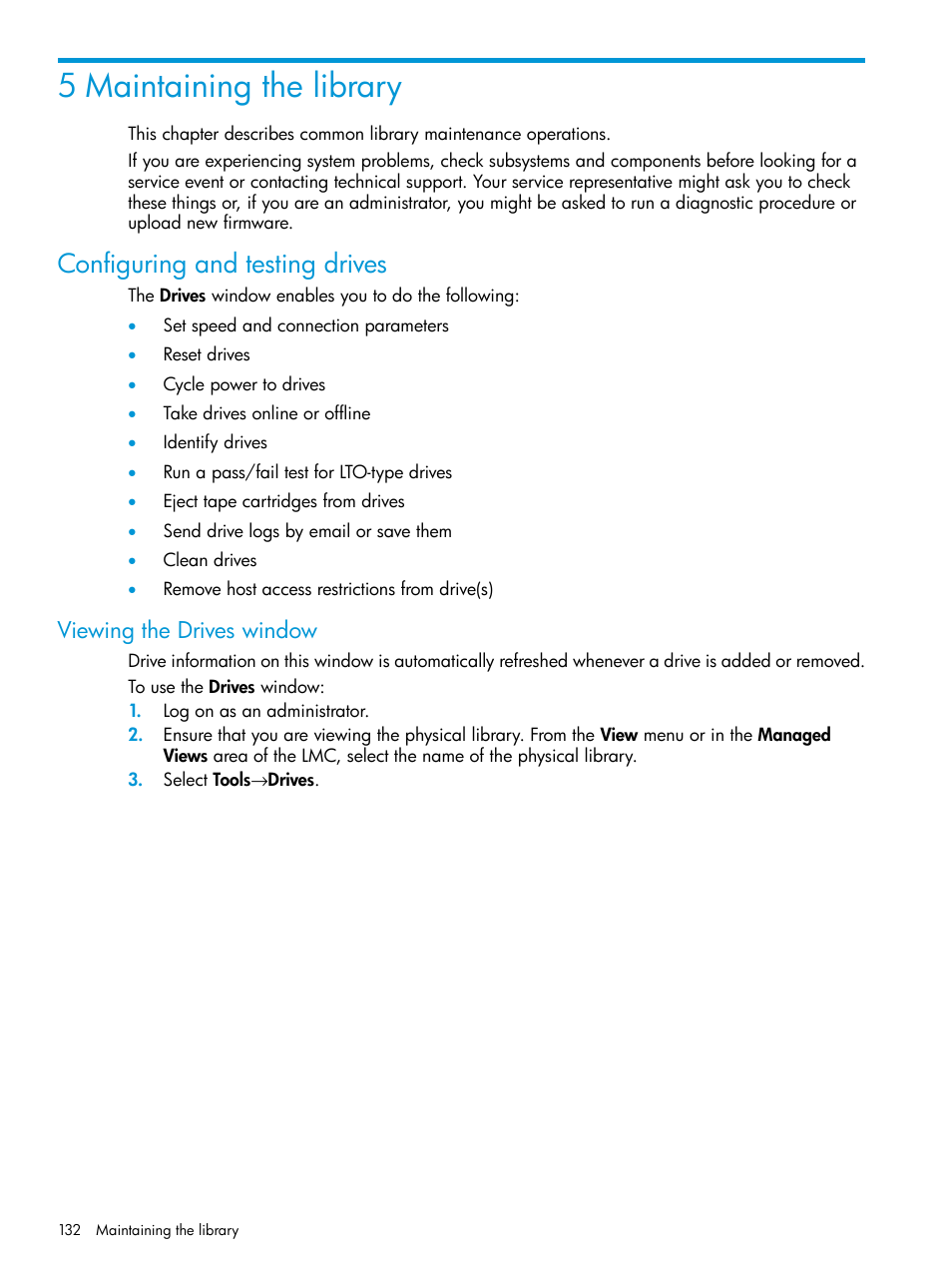 5 maintaining the library, Configuring and testing drives, Viewing the drives window | HP StoreEver ESL G3 Tape Libraries User Manual | Page 132 / 267