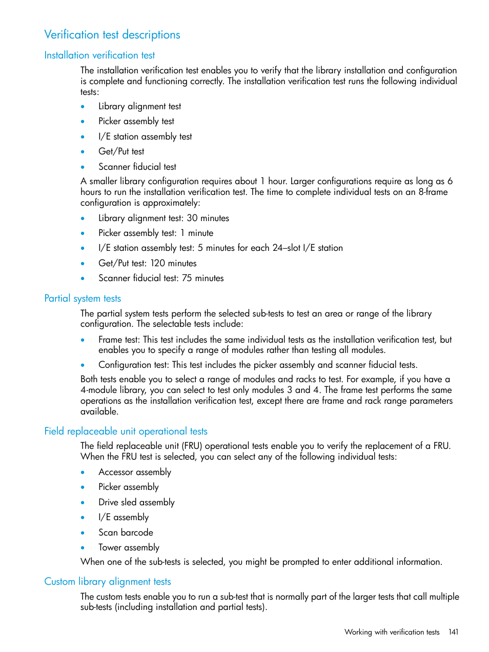 Verification test descriptions, Installation verification test, Partial system tests | Field replaceable unit operational tests, Custom library alignment tests | HP StoreEver ESL G3 Tape Libraries User Manual | Page 141 / 267