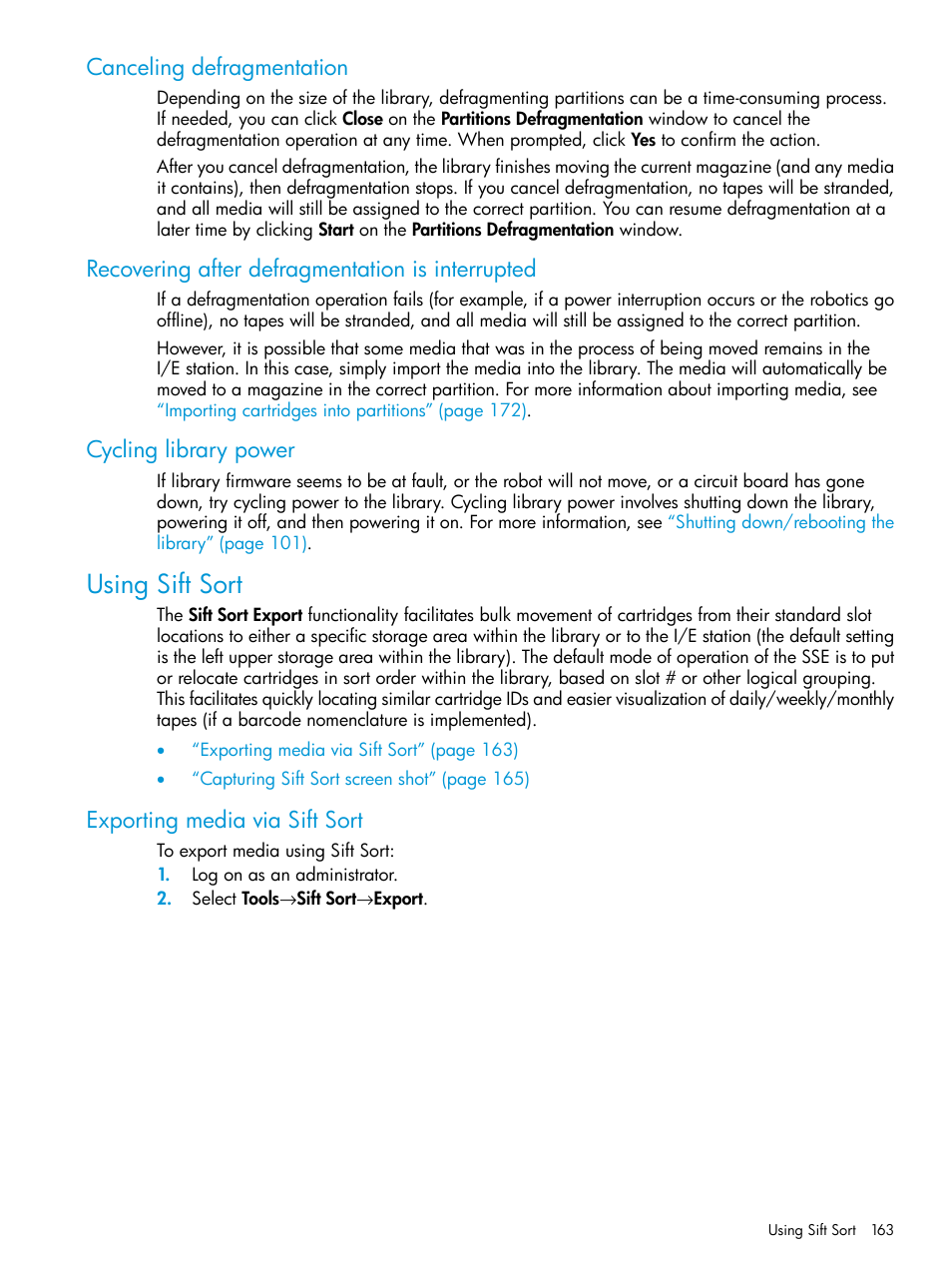Canceling defragmentation, Recovering after defragmentation is interrupted, Cycling library power | Using sift sort, Exporting media via sift sort | HP StoreEver ESL G3 Tape Libraries User Manual | Page 163 / 267