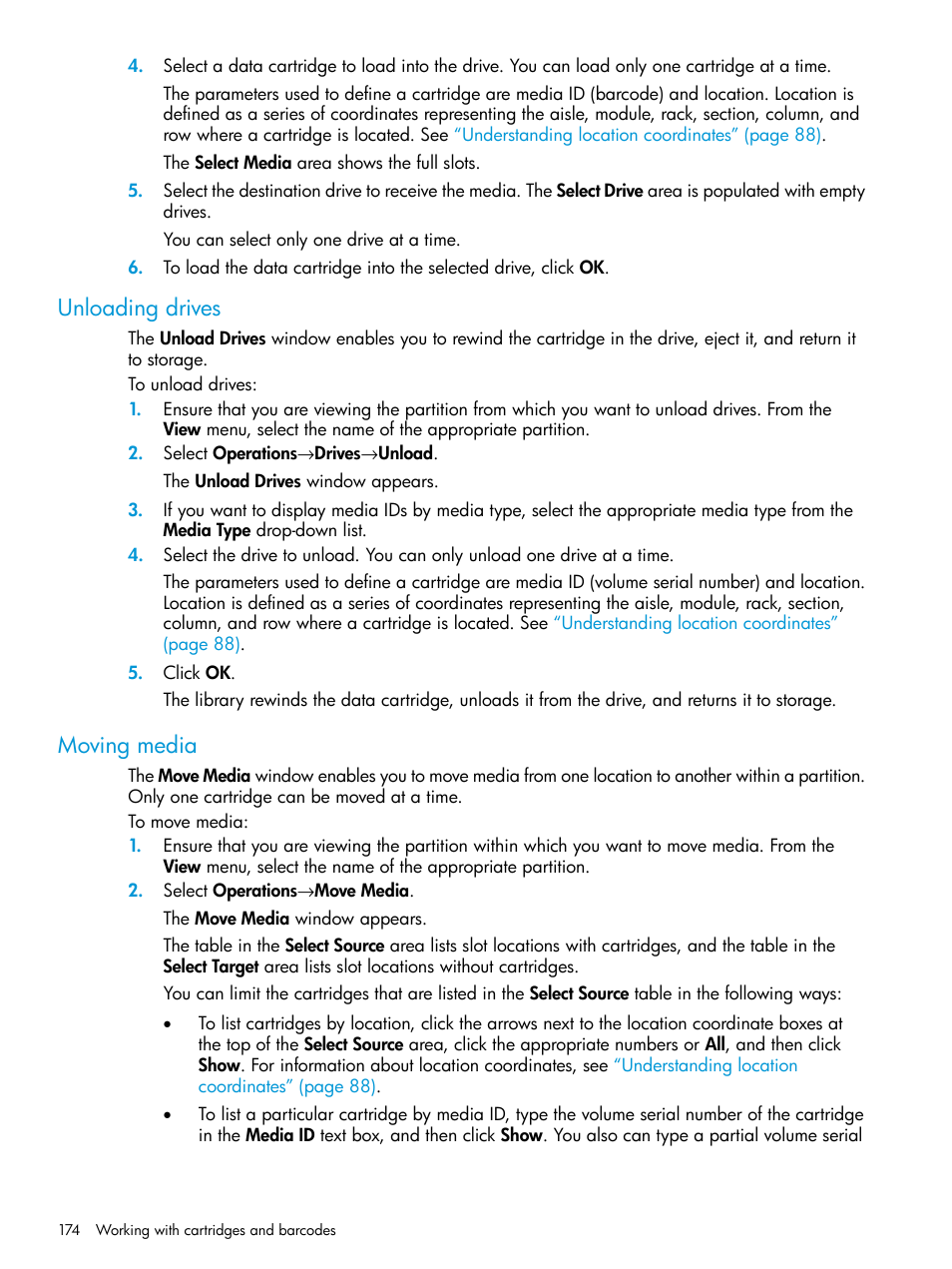 Unloading drives, Moving media, Unloading drives moving media | HP StoreEver ESL G3 Tape Libraries User Manual | Page 174 / 267
