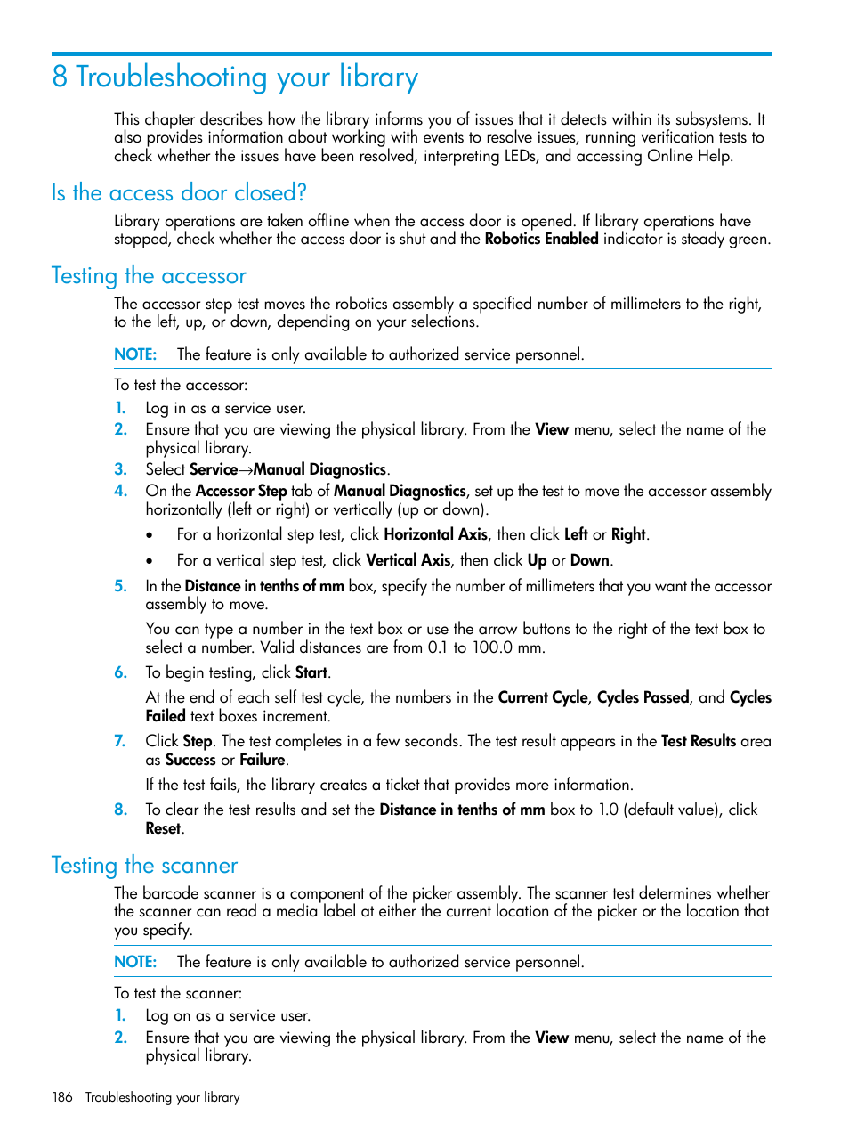 8 troubleshooting your library, Is the access door closed, Testing the accessor | Testing the scanner | HP StoreEver ESL G3 Tape Libraries User Manual | Page 186 / 267