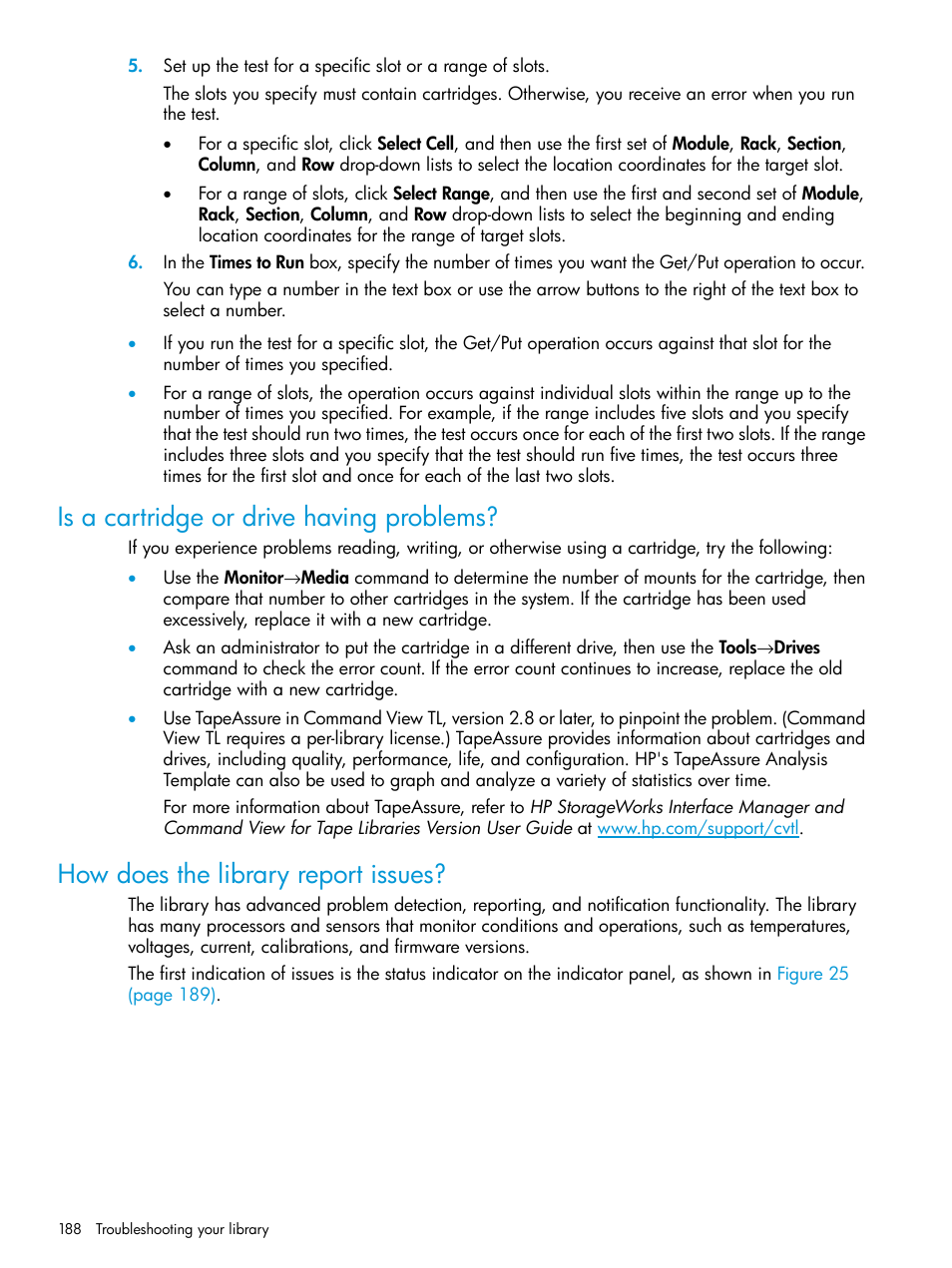 Is a cartridge or drive having problems, How does the library report issues | HP StoreEver ESL G3 Tape Libraries User Manual | Page 188 / 267