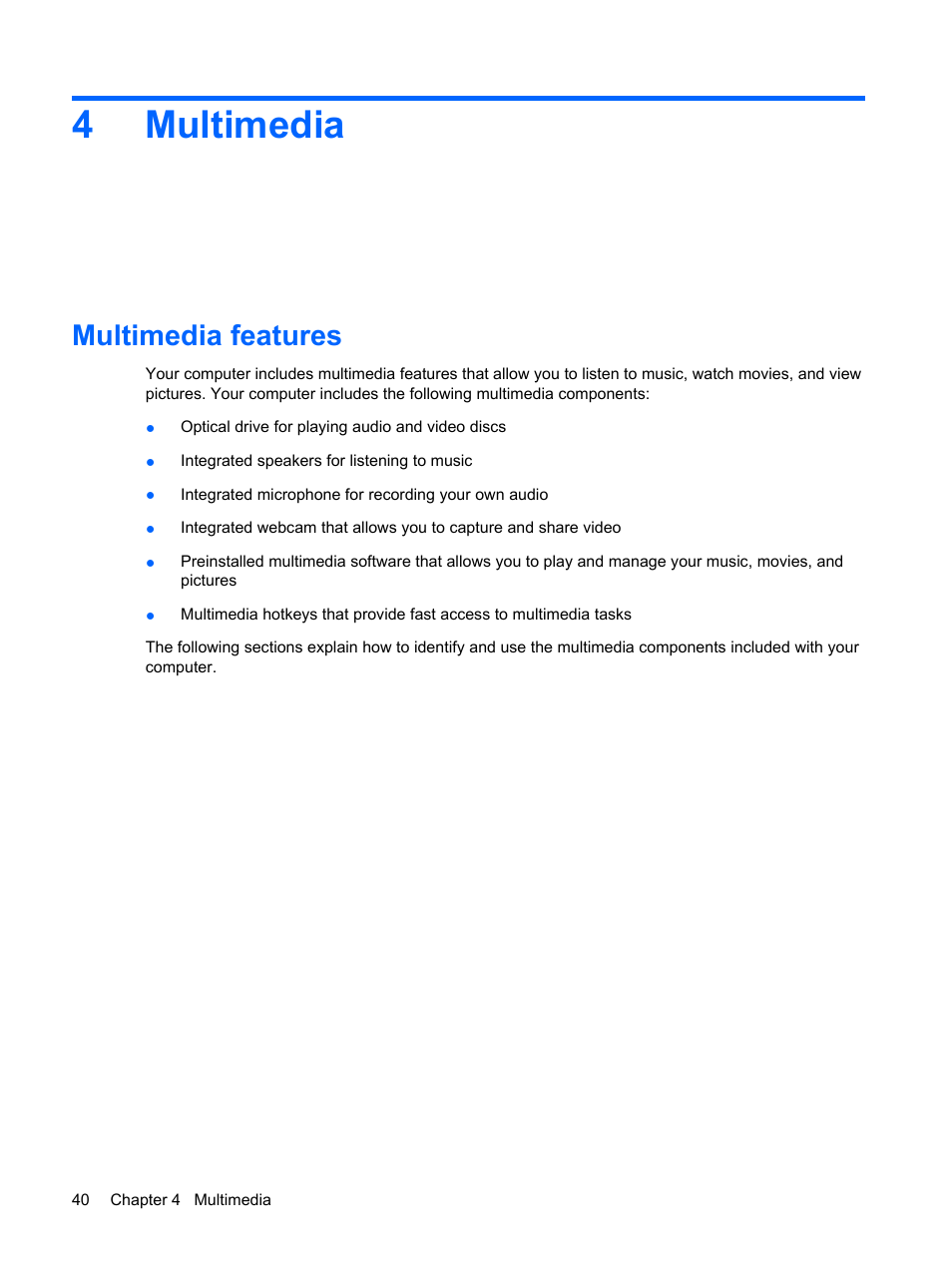 Multimedia, Multimedia features, 4 multimedia | 4multimedia | HP Compaq Presario CQ41-211TX Notebook PC User Manual | Page 50 / 132