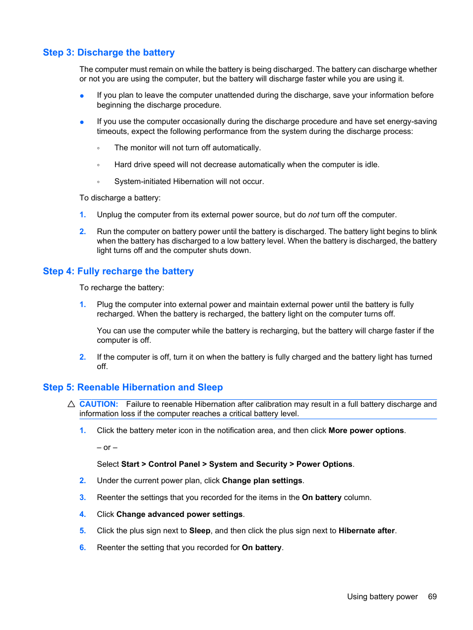 Step 3: discharge the battery, Step 4: fully recharge the battery, Step 5: reenable hibernation and sleep | HP Compaq Presario CQ41-211TX Notebook PC User Manual | Page 79 / 132