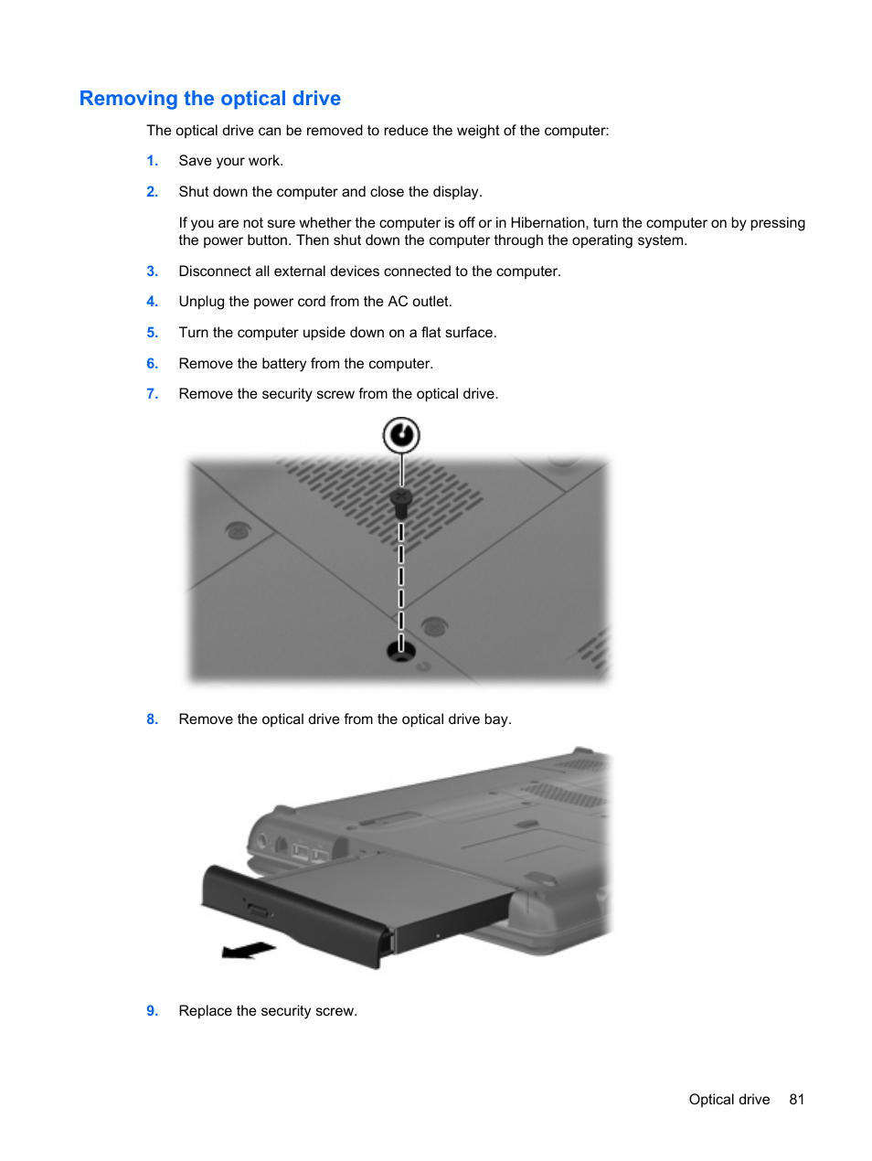Removing the optical drive | HP Compaq Presario CQ41-211TX Notebook PC User Manual | Page 91 / 132