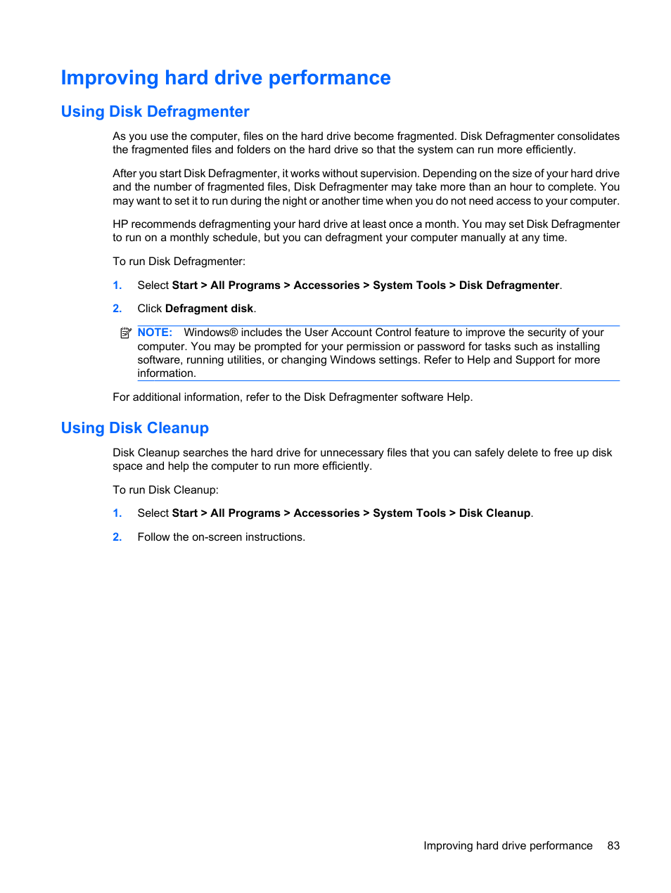 Improving hard drive performance, Using disk defragmenter, Using disk cleanup | Using disk defragmenter using disk cleanup | HP Compaq Presario CQ41-211TX Notebook PC User Manual | Page 93 / 132