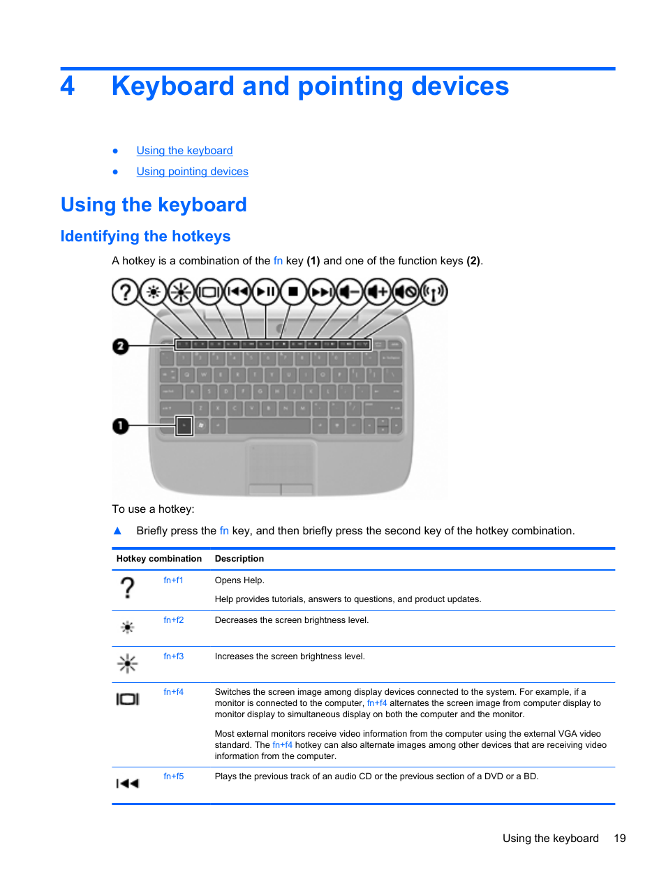 Keyboard and pointing devices, Using the keyboard, Identifying the hotkeys | 4 keyboard and pointing devices, 4keyboard and pointing devices | HP Mini 100e Education Edition User Manual | Page 27 / 75