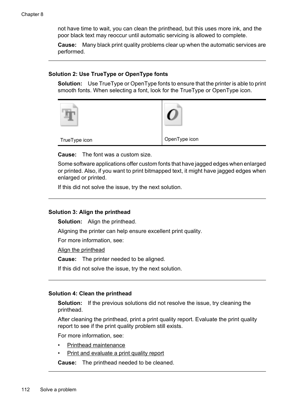 Solution 2: use truetype or opentype fonts, Solution 3: align the printhead, Solution 4: clean the printhead | HP Officejet 7500A Wide Format e-All-in-One Printer - E910a User Manual | Page 116 / 252