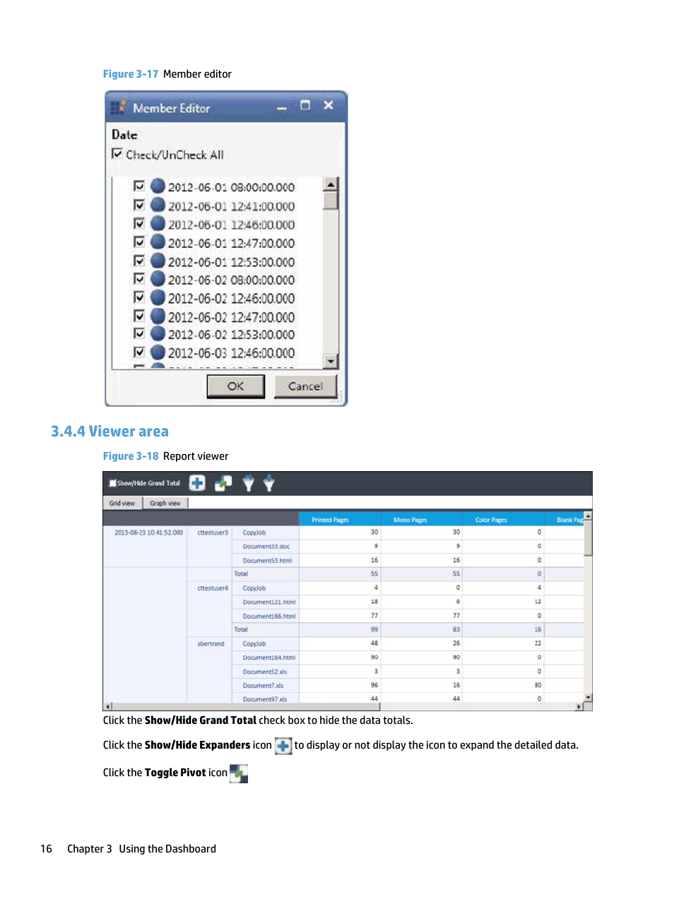 Viewer area, 4 viewer area, Figure 3-17 member editor | Figure 3-18 report viewer | HP Access Control User Manual | Page 20 / 22