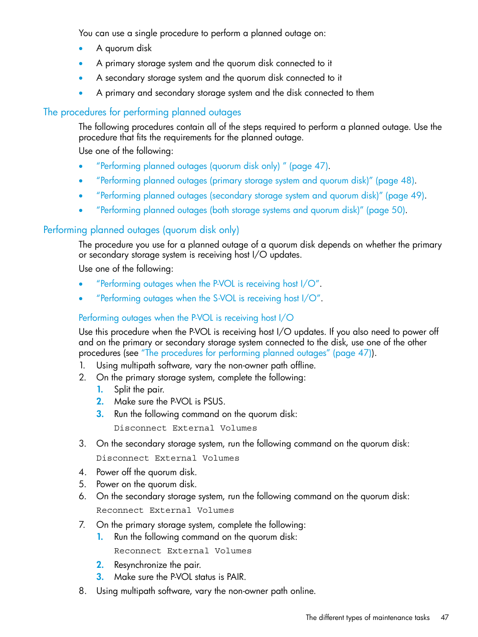 The procedures for performing planned outages, Performing planned outages (quorum disk only) | HP XP Racks User Manual | Page 47 / 96