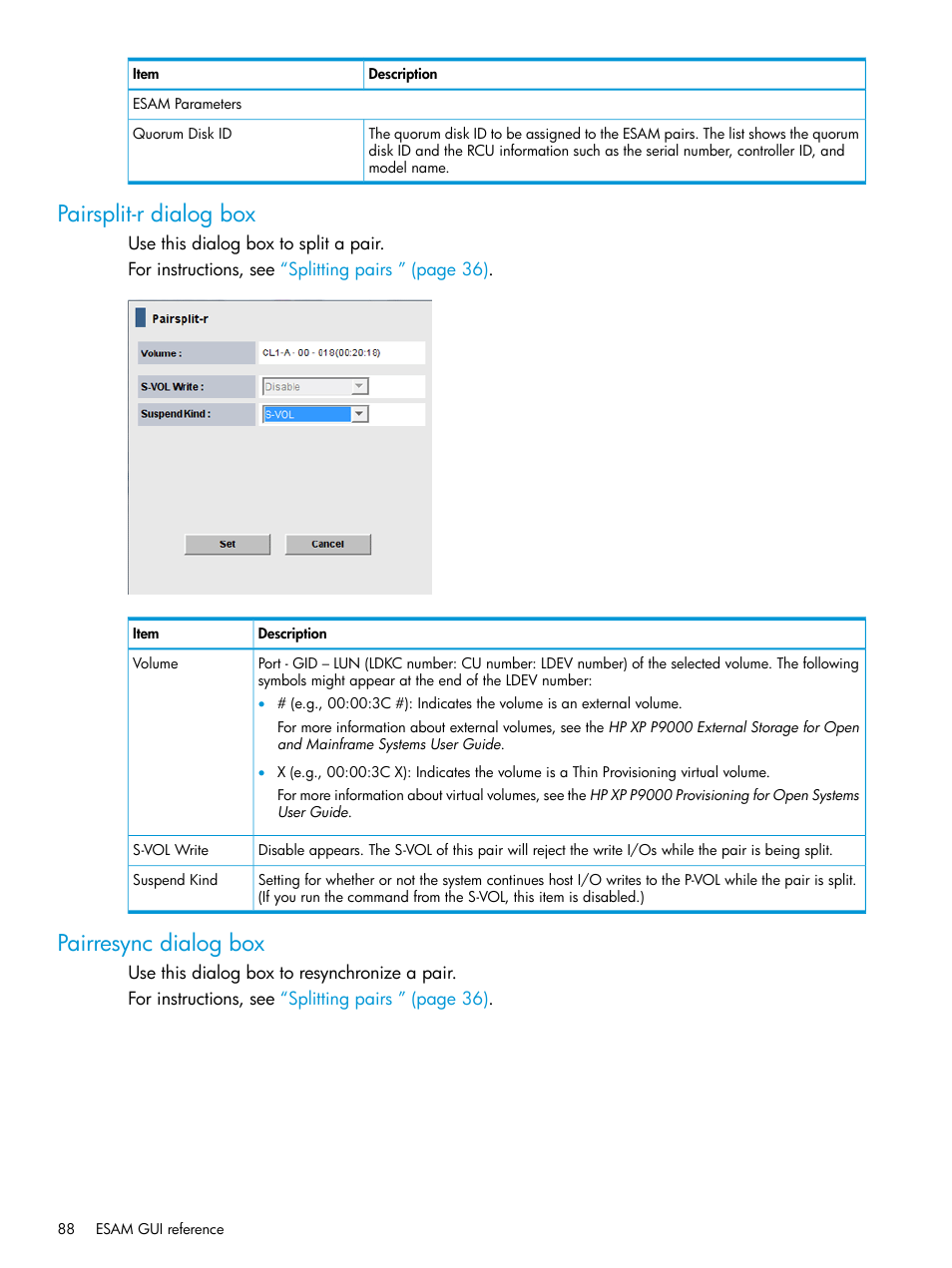 Pairsplit-r dialog box, Pairresync dialog box, Pairsplit-r dialog box pairresync dialog box | HP XP Racks User Manual | Page 88 / 96