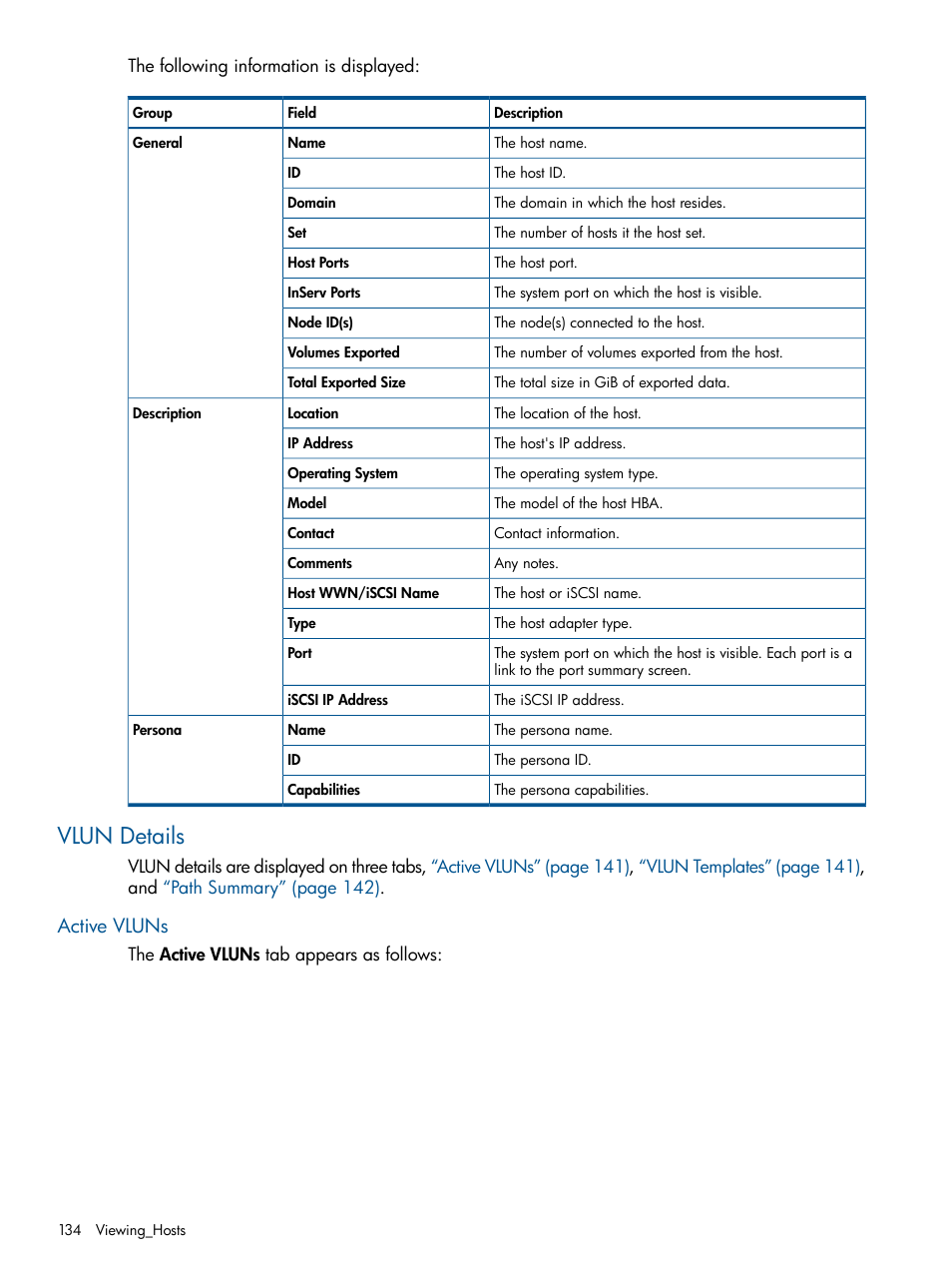 Vlun details, Active vluns | HP 3PAR Operating System Software User Manual | Page 134 / 328