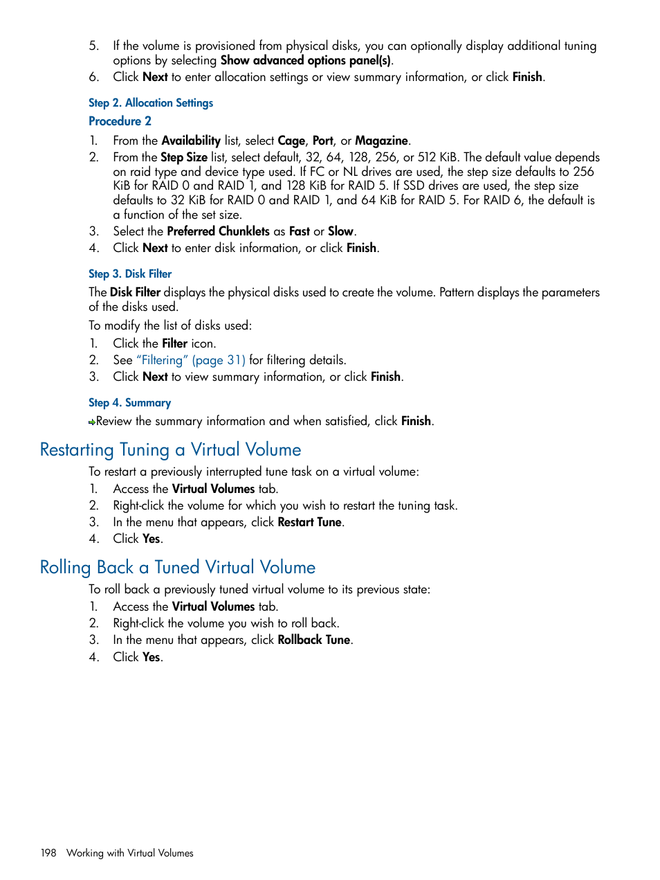 Restarting tuning a virtual volume, Rolling back a tuned virtual volume | HP 3PAR Operating System Software User Manual | Page 198 / 328