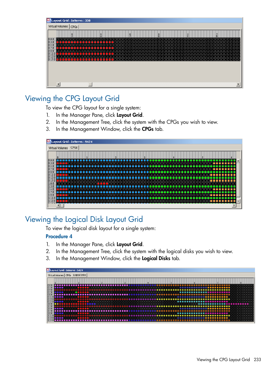 Viewing the cpg layout grid, Viewing the logical disk layout grid | HP 3PAR Operating System Software User Manual | Page 233 / 328