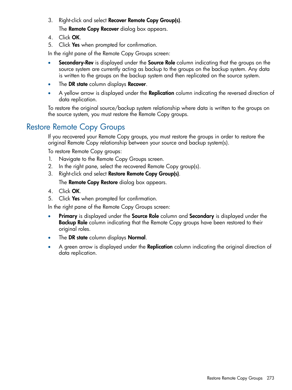 Restore remote copy groups | HP 3PAR Operating System Software User Manual | Page 273 / 328