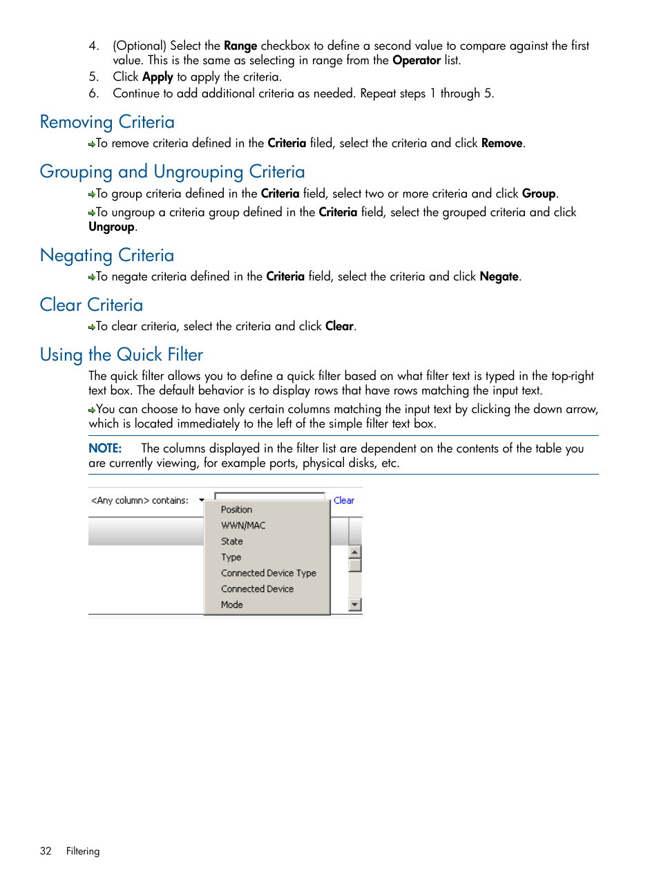 Removing criteria, Grouping and ungrouping criteria, Negating criteria | Clear criteria, Using the quick filter | HP 3PAR Operating System Software User Manual | Page 32 / 328