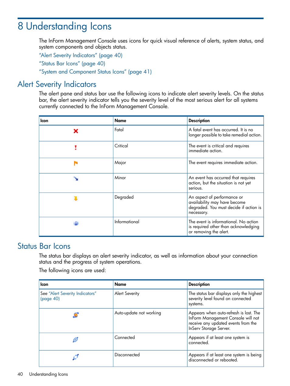 8 understanding icons, Alert severity indicators, Status bar icons | Alert severity indicators status bar icons | HP 3PAR Operating System Software User Manual | Page 40 / 328