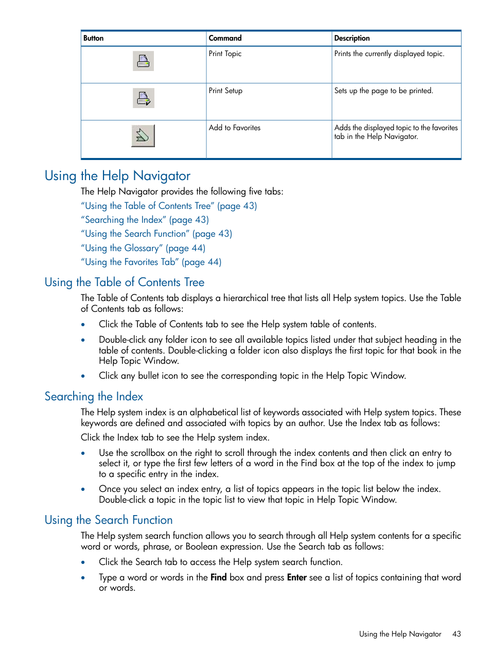 Using the help navigator, Using the table of contents tree, Searching the index | Using the search function | HP 3PAR Operating System Software User Manual | Page 43 / 328