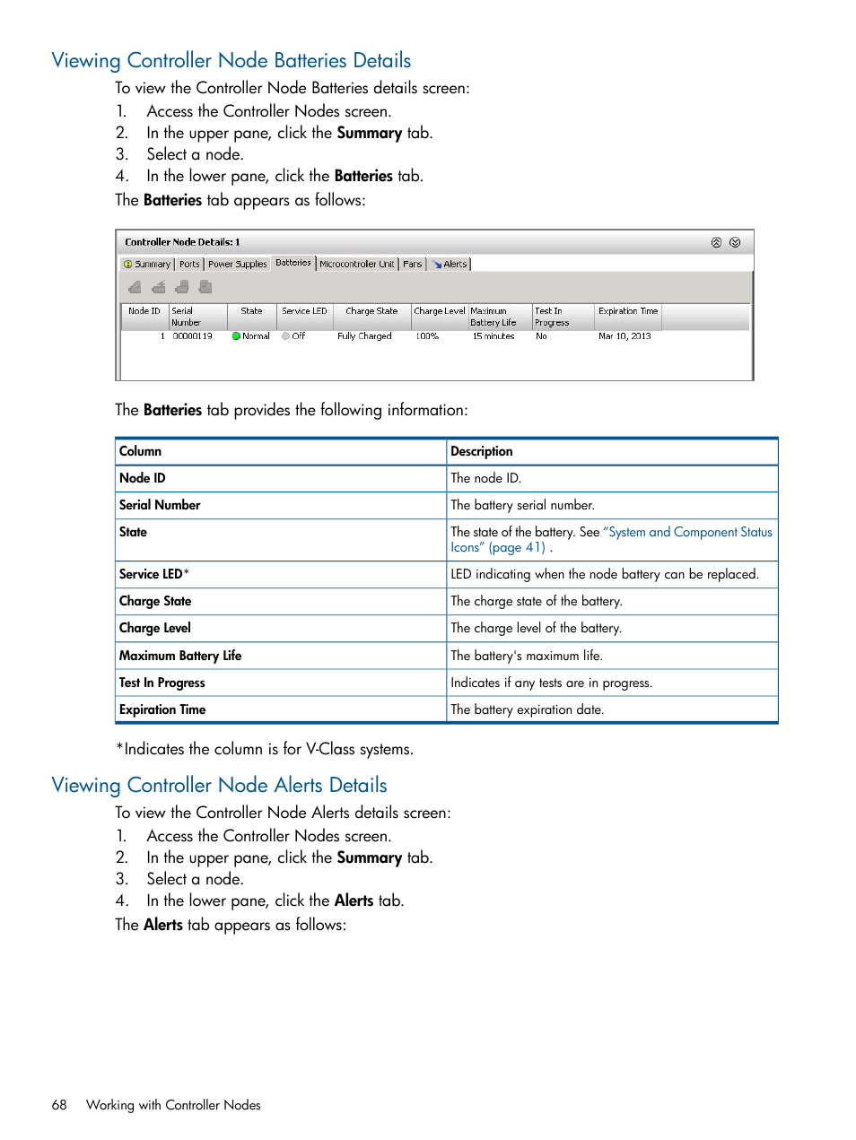 Viewing controller node batteries details, Viewing controller node alerts details | HP 3PAR Operating System Software User Manual | Page 68 / 328