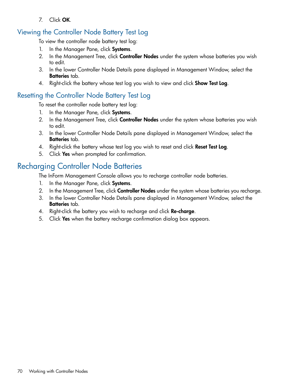 Viewing the controller node battery test log, Resetting the controller node battery test log, Recharging controller node batteries | HP 3PAR Operating System Software User Manual | Page 70 / 328