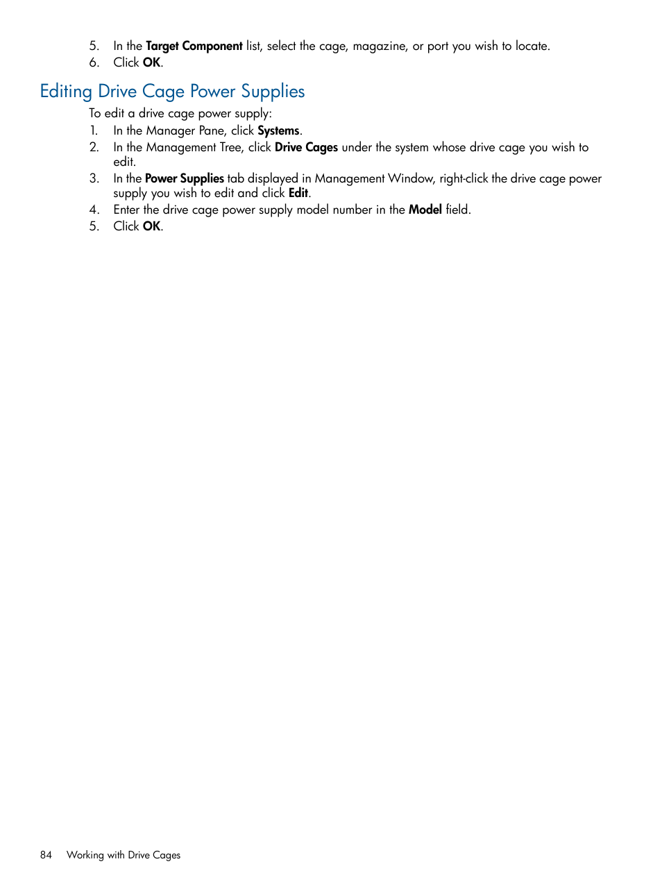Editing drive cage power supplies | HP 3PAR Operating System Software User Manual | Page 84 / 328