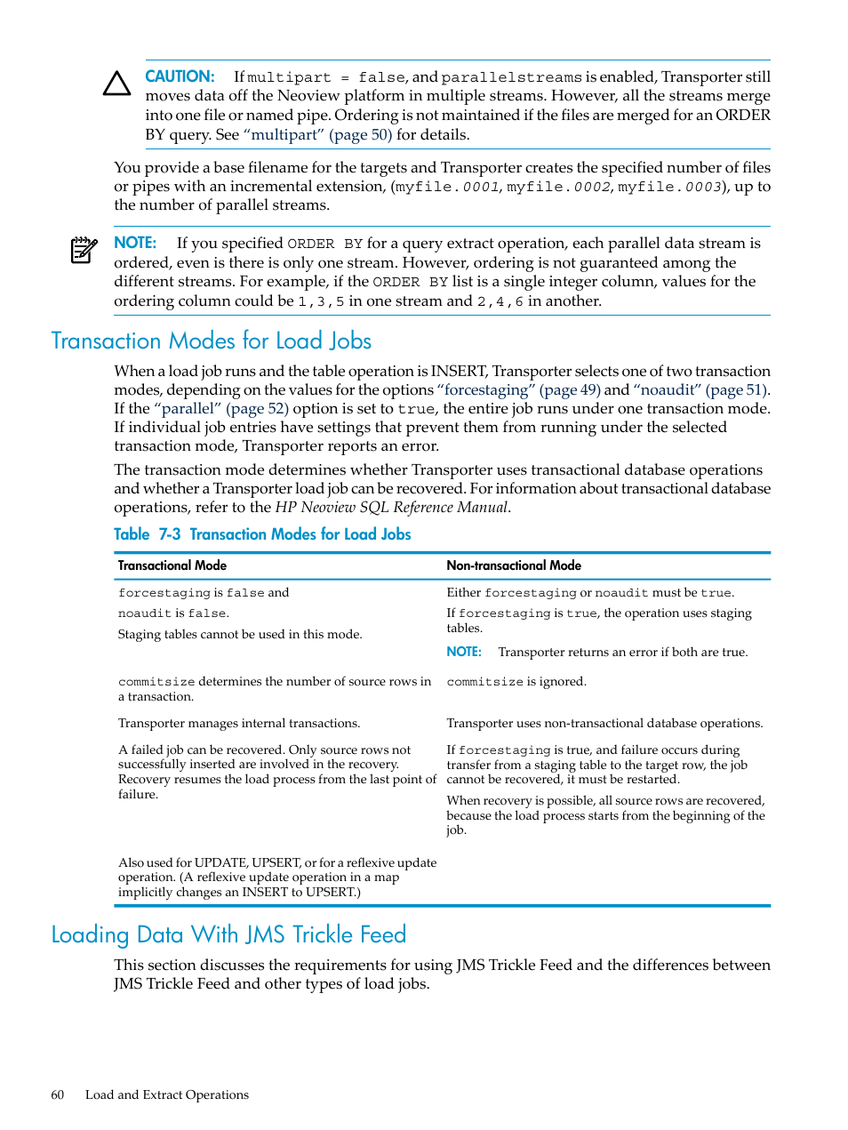 Transaction modes for load jobs, Loading data with jms trickle feed | HP Neoview Release 2.3 Software User Manual | Page 60 / 110