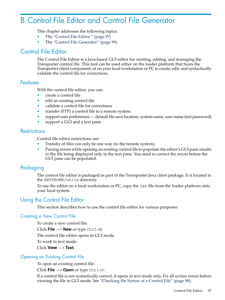 B control file editor and control file generator, Control file editor, Features | Restrictions, Packaging, Using the control file editor, Creating a new control file, Opening an existing control file | HP Neoview Release 2.3 Software User Manual | Page 97 / 110