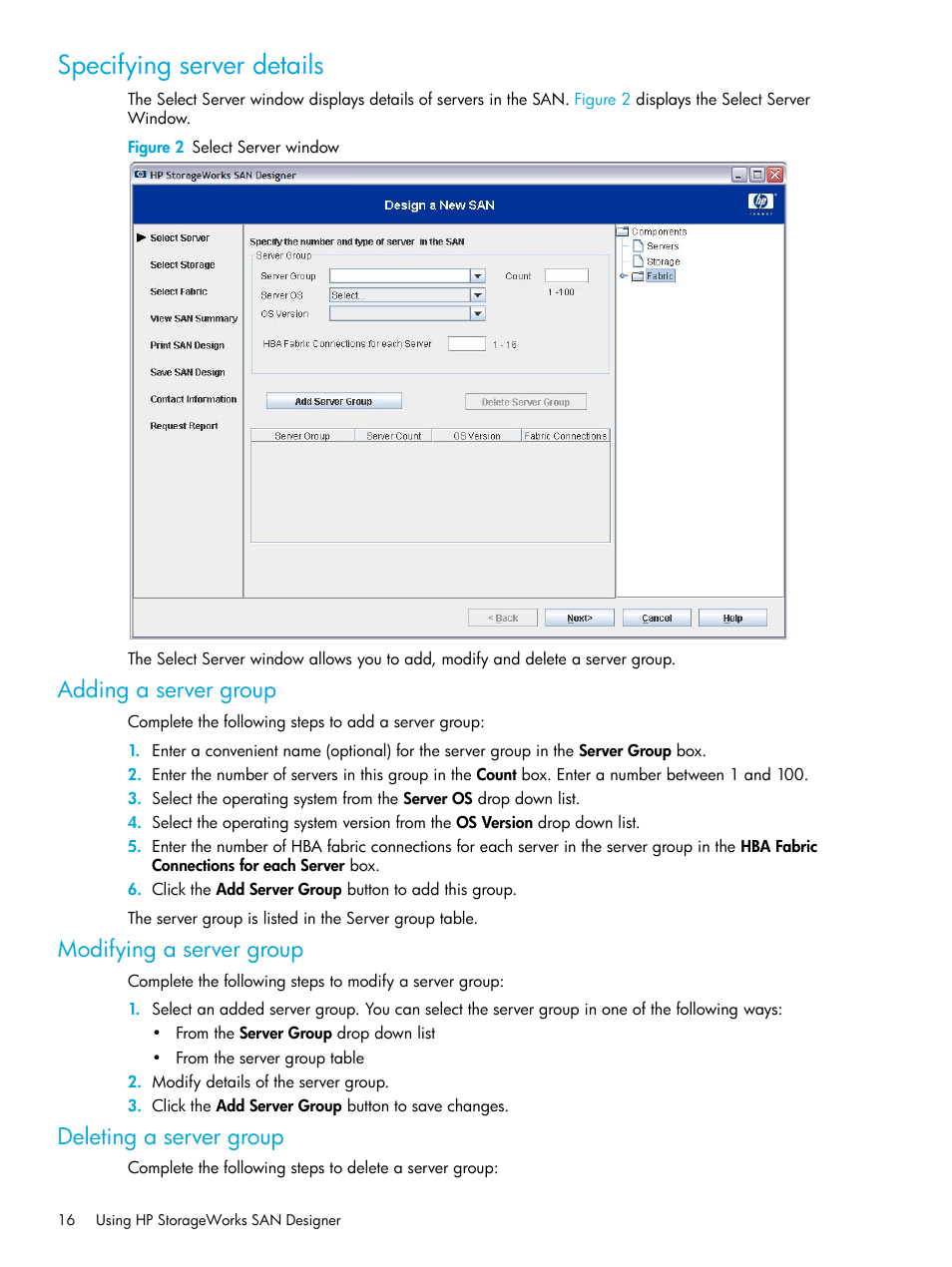 Specifying server details, Adding a server group, Modifying a server group | Deleting a server group, 2 select server window | HP SAN User Manual | Page 16 / 30