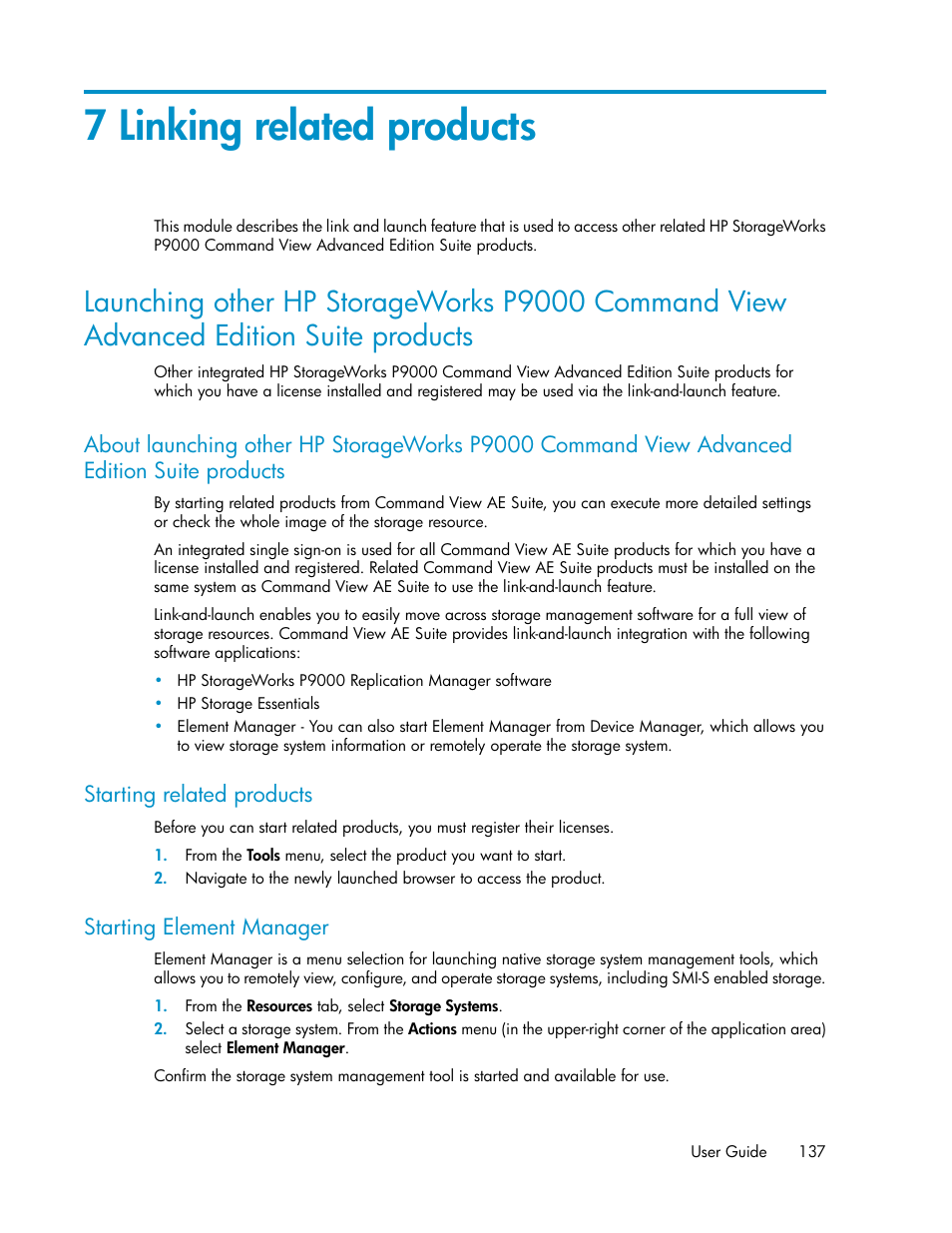 7 linking related products, Starting related products, Starting element manager | 137 starting related products, 137 starting element manager | HP XP Command View Advanced Edition Software User Manual | Page 137 / 182