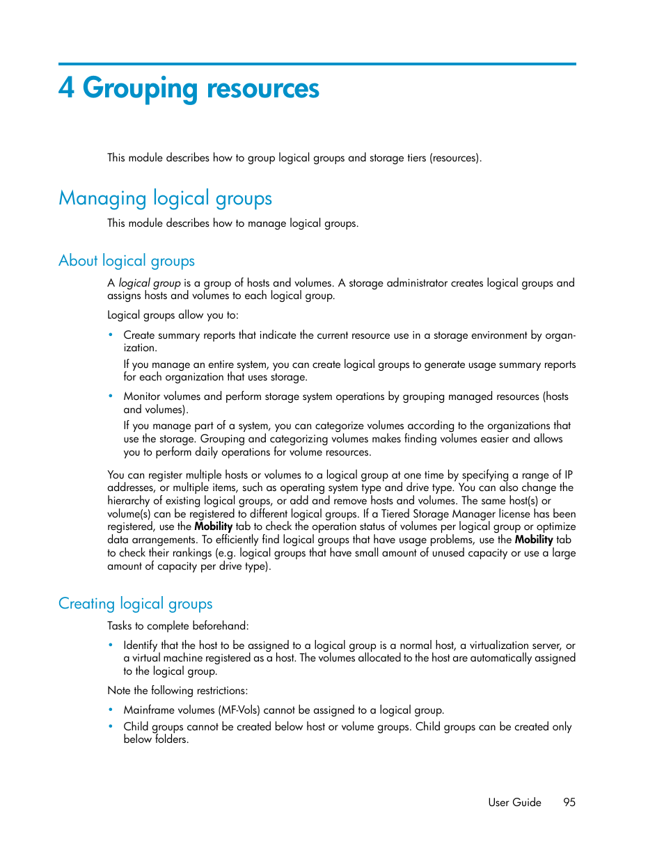 4 grouping resources, Managing logical groups, About logical groups | Creating logical groups, 95 creating logical groups | HP XP Command View Advanced Edition Software User Manual | Page 95 / 182
