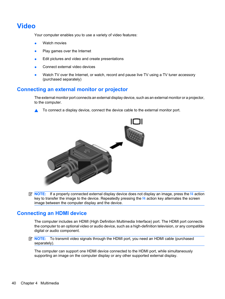 Video, Connecting an external monitor or projector, Connecting an hdmi device | HP Pavilion dv3-4001tx Entertainment Notebook PC User Manual | Page 50 / 124
