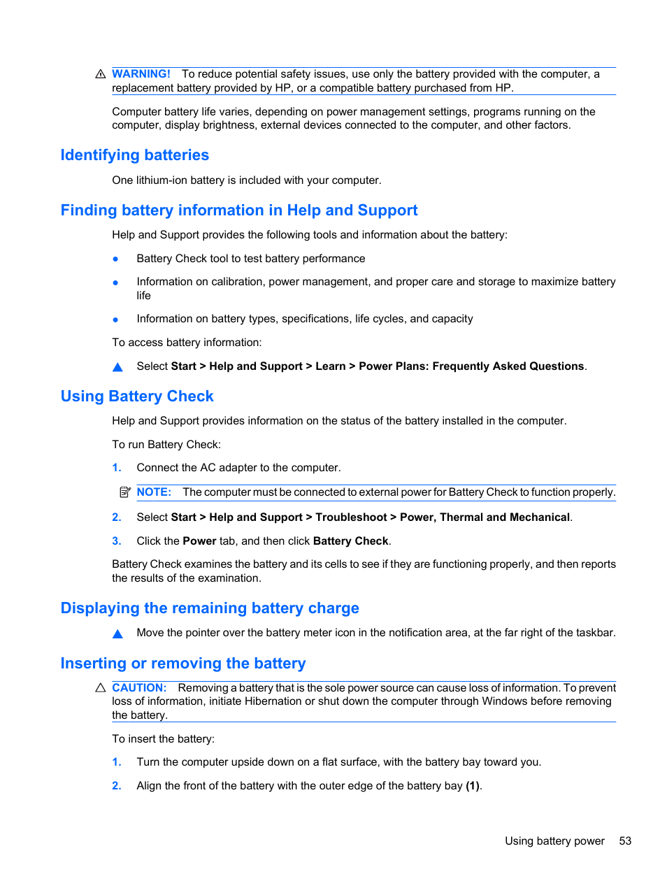 Identifying batteries, Finding battery information in help and support, Using battery check | Displaying the remaining battery charge, Inserting or removing the battery | HP Pavilion dv3-4001tx Entertainment Notebook PC User Manual | Page 63 / 124