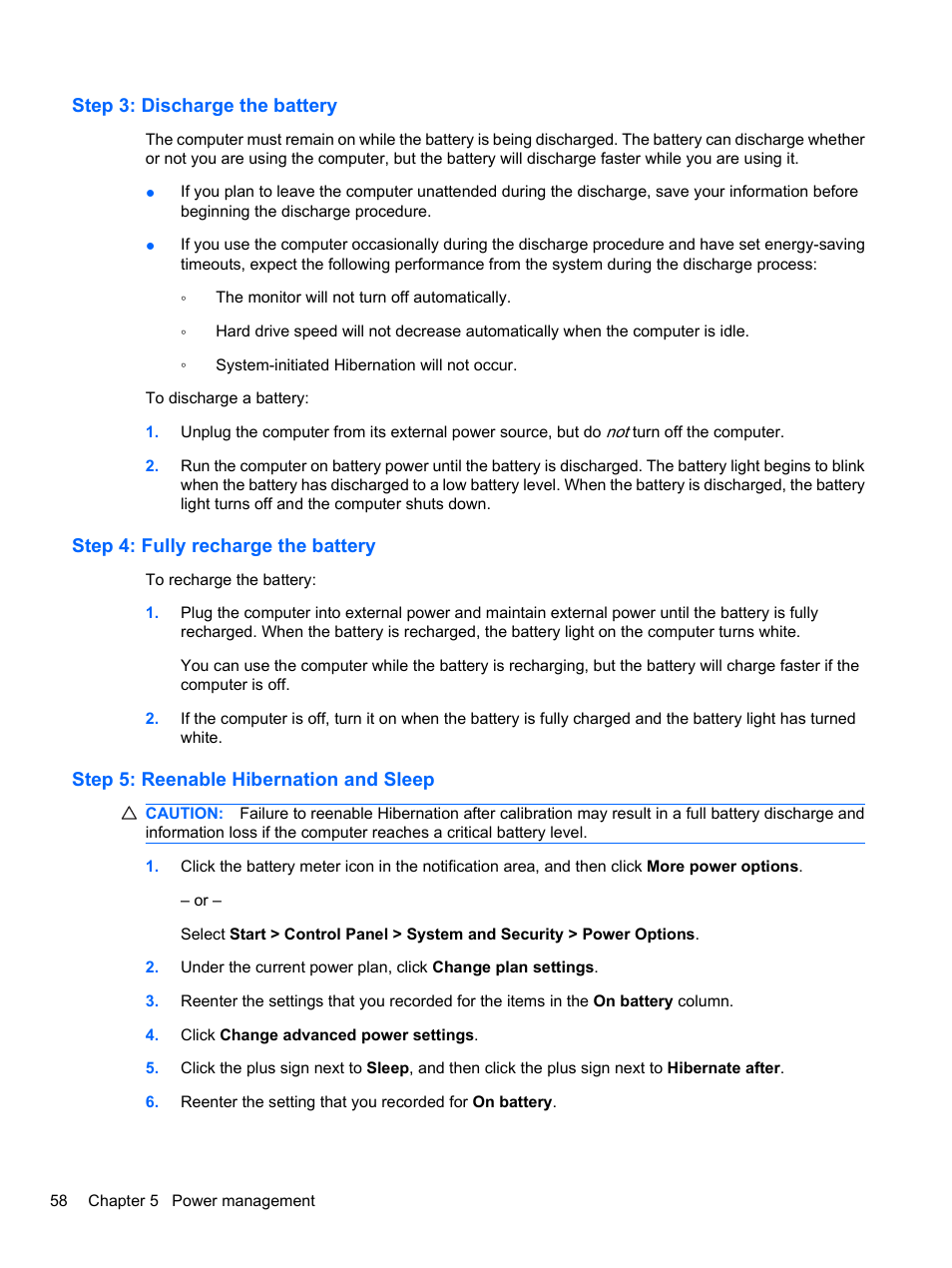 Step 3: discharge the battery, Step 4: fully recharge the battery, Step 5: reenable hibernation and sleep | HP Pavilion dv3-4001tx Entertainment Notebook PC User Manual | Page 68 / 124