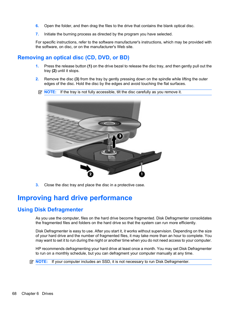 Removing an optical disc (cd, dvd, or bd), Improving hard drive performance, Using disk defragmenter | HP Pavilion dv3-4001tx Entertainment Notebook PC User Manual | Page 78 / 124