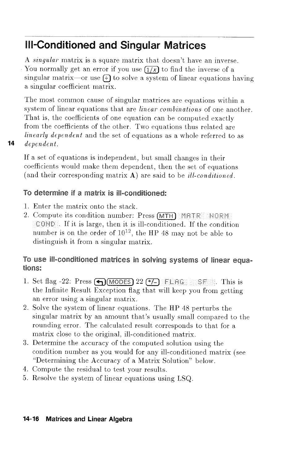 Ill-conditioned and singular matrices, To determine if a matrix is ill-conditioned, Ill-conditioned and singular matrices -16 | HP 48g Graphing Calculator User Manual | Page 180 / 612