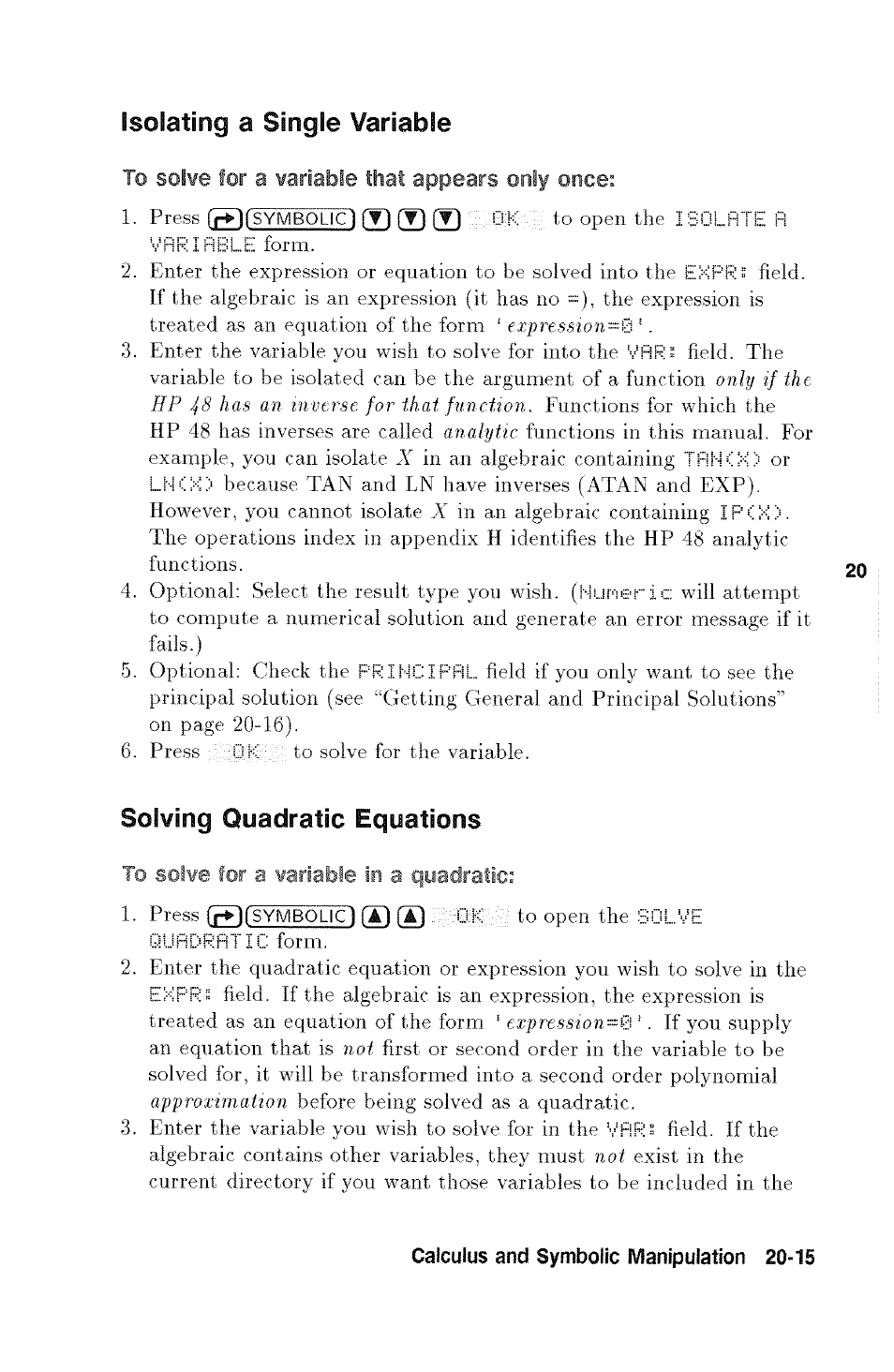 To solve for a variable that appears only once, To solve for a variable in a quadratic, Only once | A variable in a, Isolating a single variable, Solving quadratic equations | HP 48g Graphing Calculator User Manual | Page 255 / 612