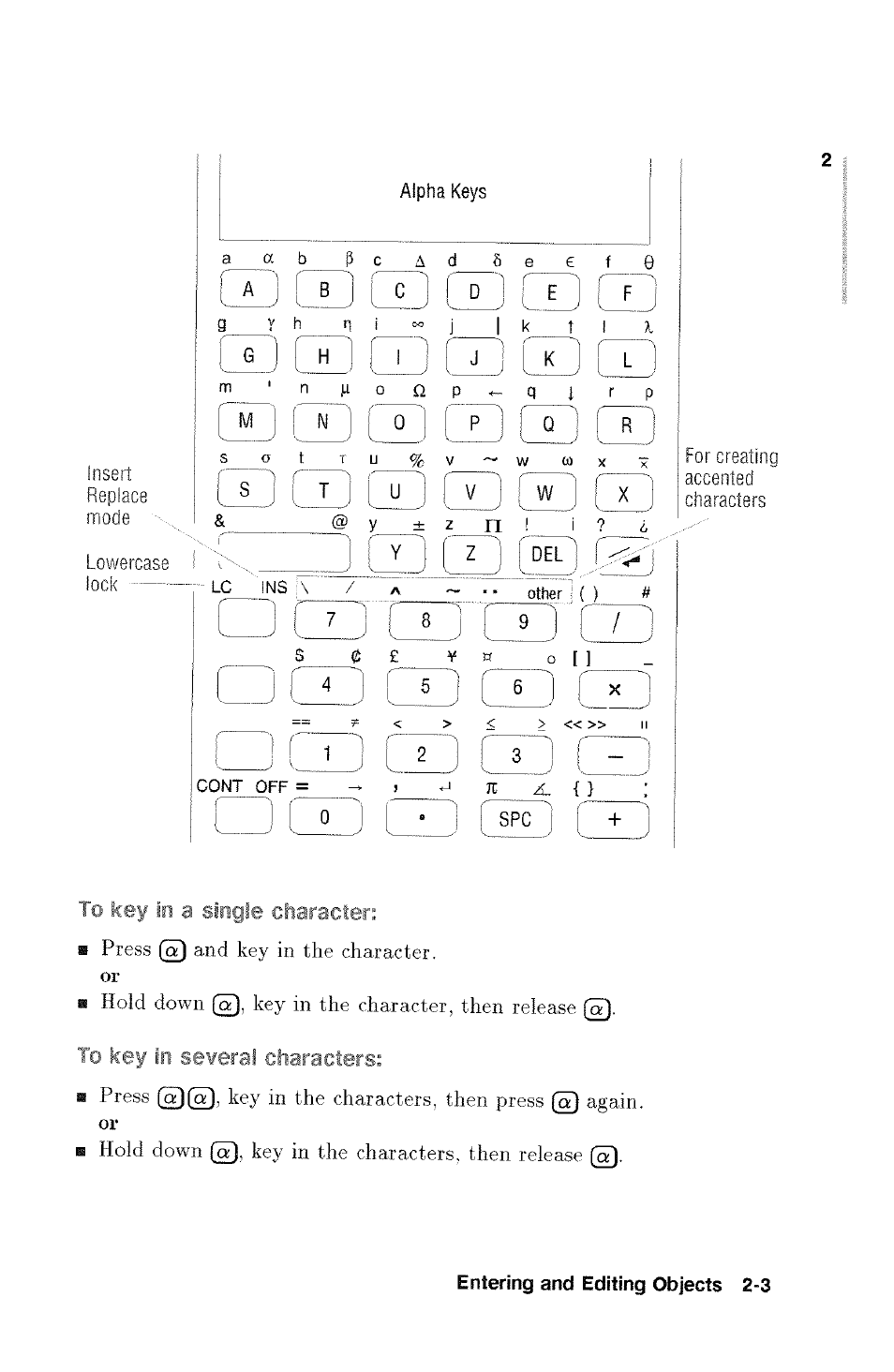 Mode, Character, Several | R'din j, If in, Characters, I x j, B press @ and key in the character, Hold down key in the character, then release q, Press key in the characters, then press @ again | HP 48g Graphing Calculator User Manual | Page 27 / 612